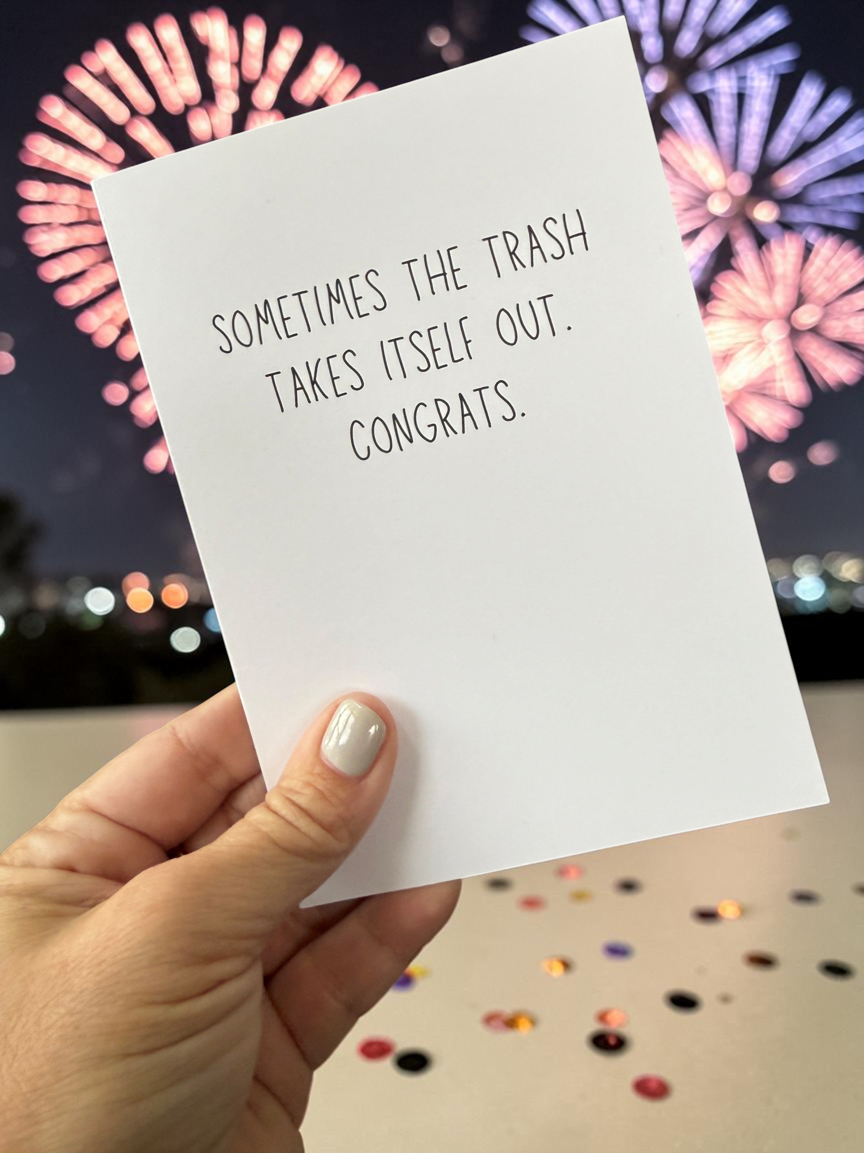 Sometimes The Trash Takes Itself Out. Congrats.-zoom-2