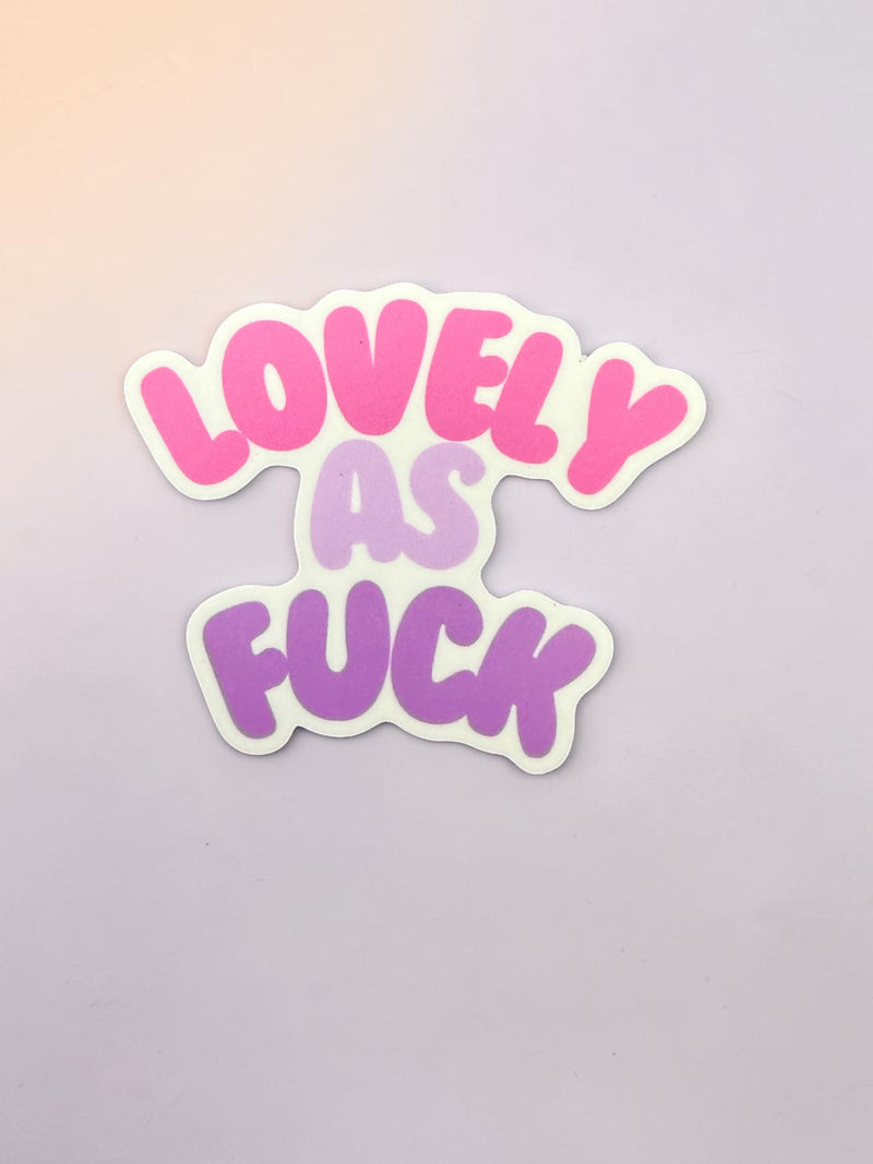 Lovely As Fuck Sticker-zoom-