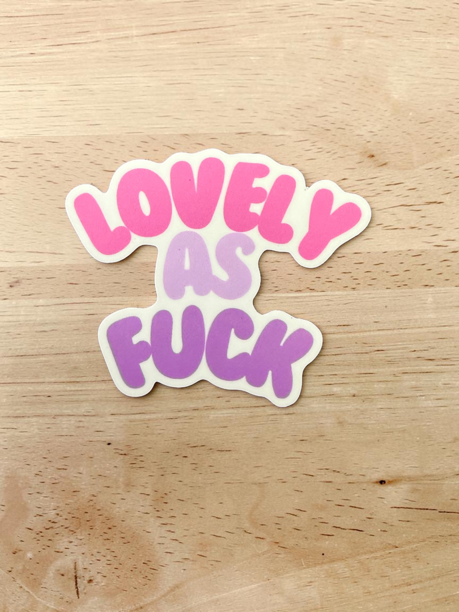 Lovely As Fuck Sticker-1