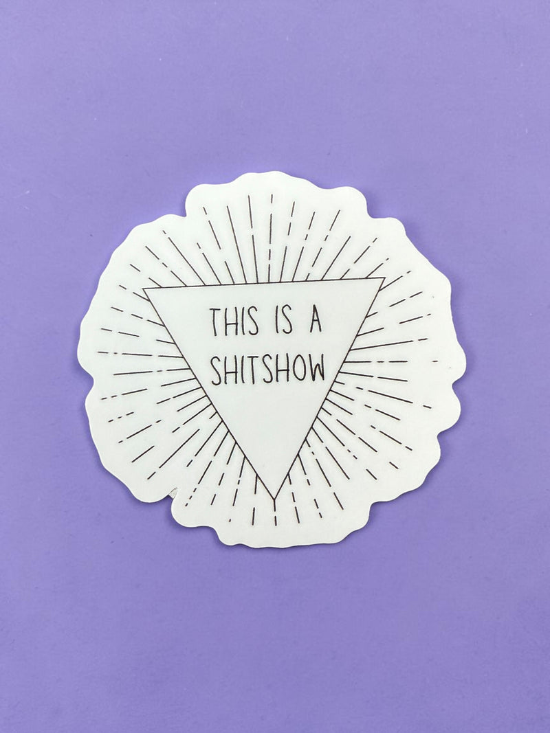 This Is A Shitshow Sticker-zoom-