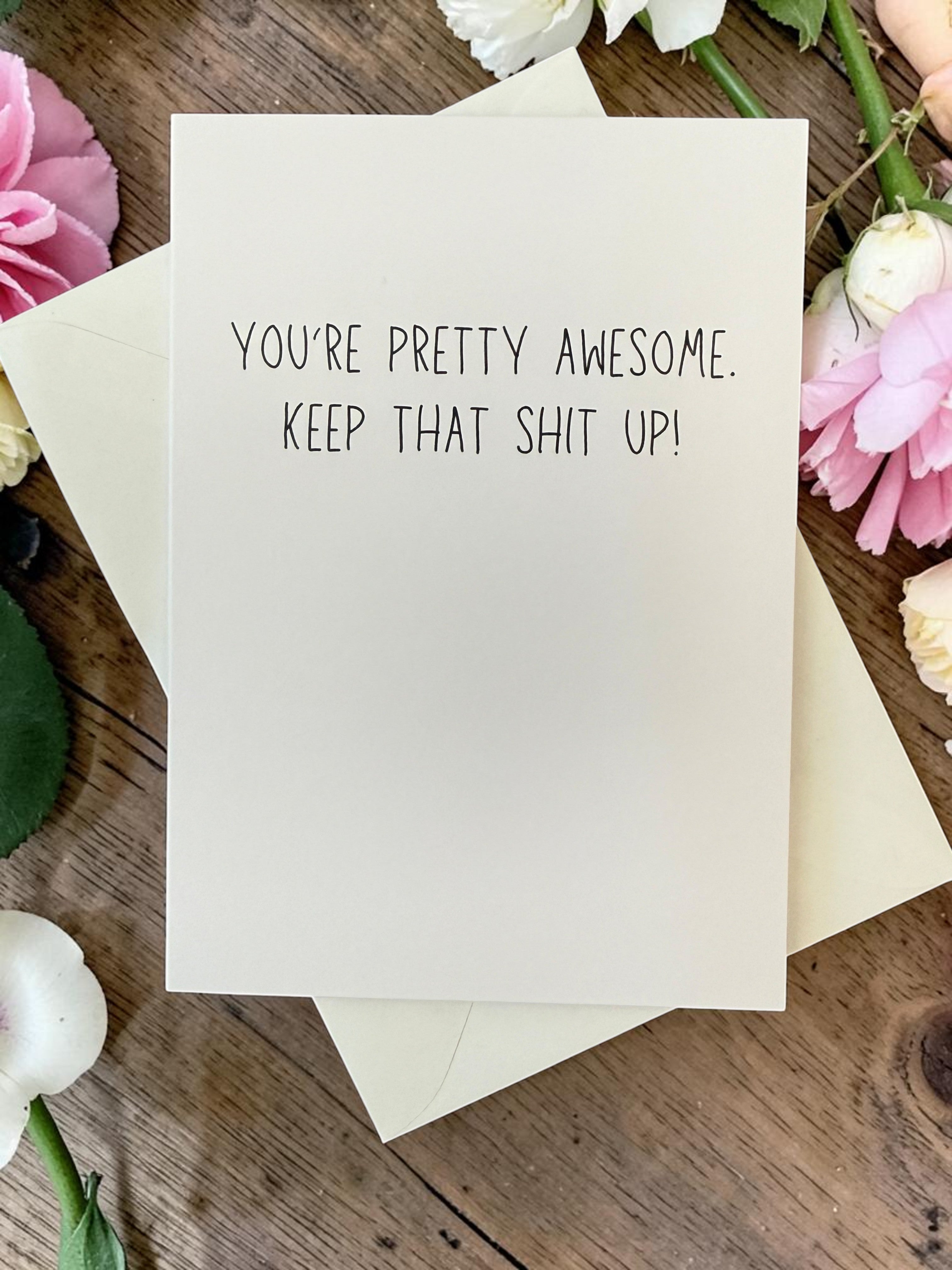 You’re Pretty Awesome. Keep That Shit Up.-zoom-1