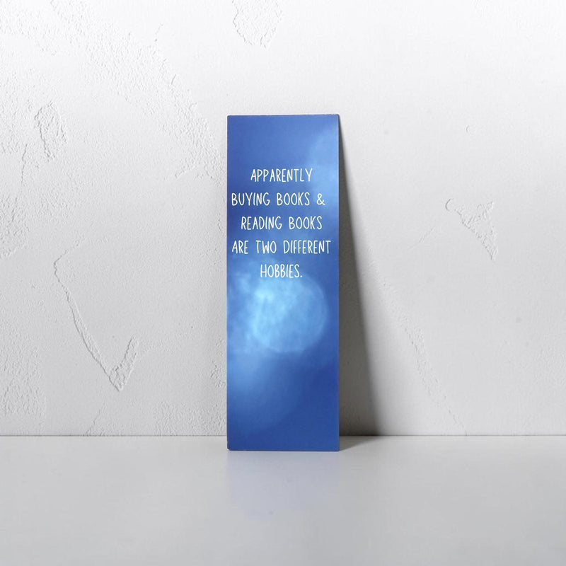 Apparently Buying & Reading Books Are Two Different Hobbies - Funny Bookmark for Book Lovers | Snarky Reading Bookmark-zoom-