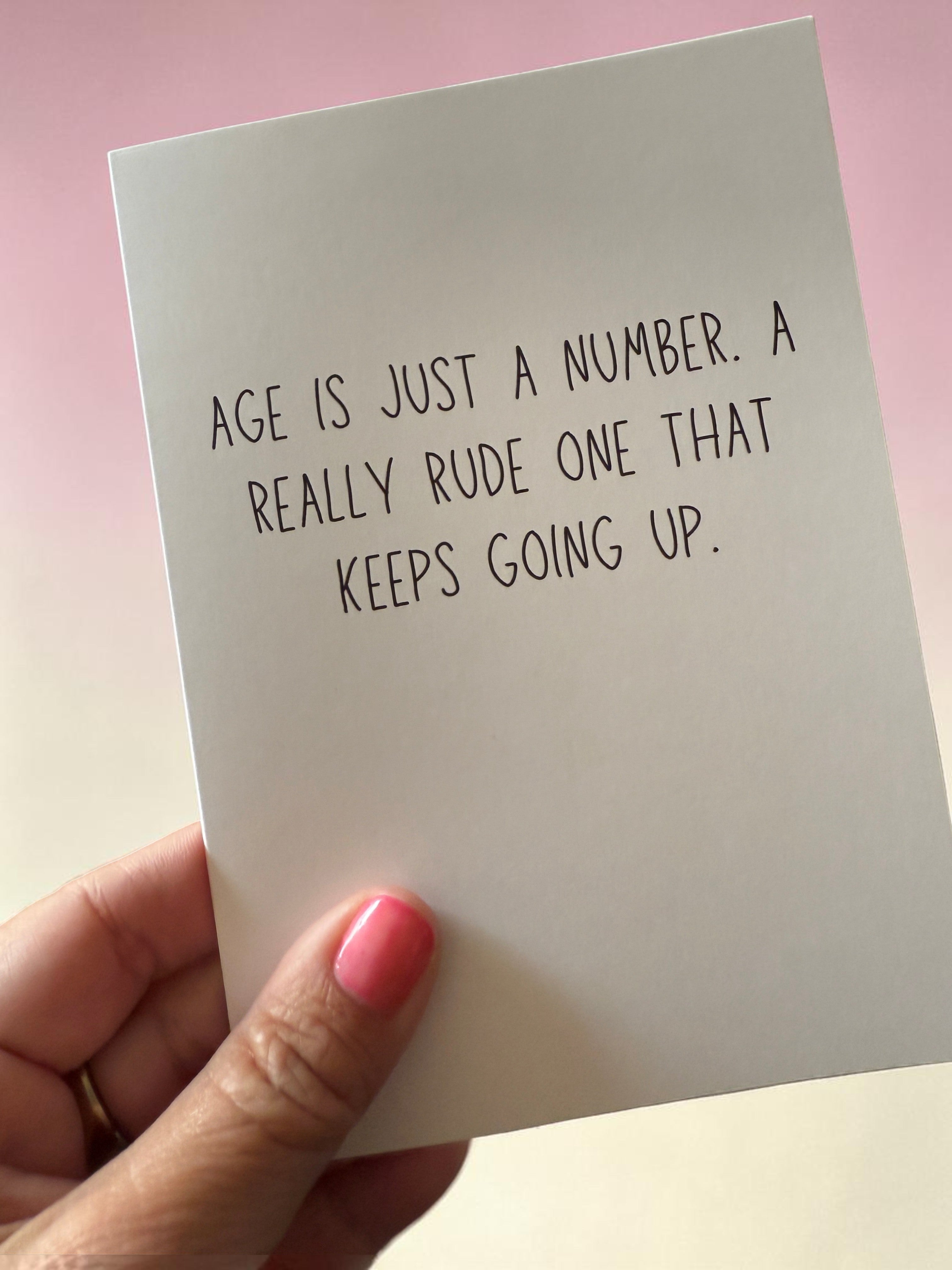 Age Is Just A Number. A Really Rude One That Keeps Going Up-zoom-4