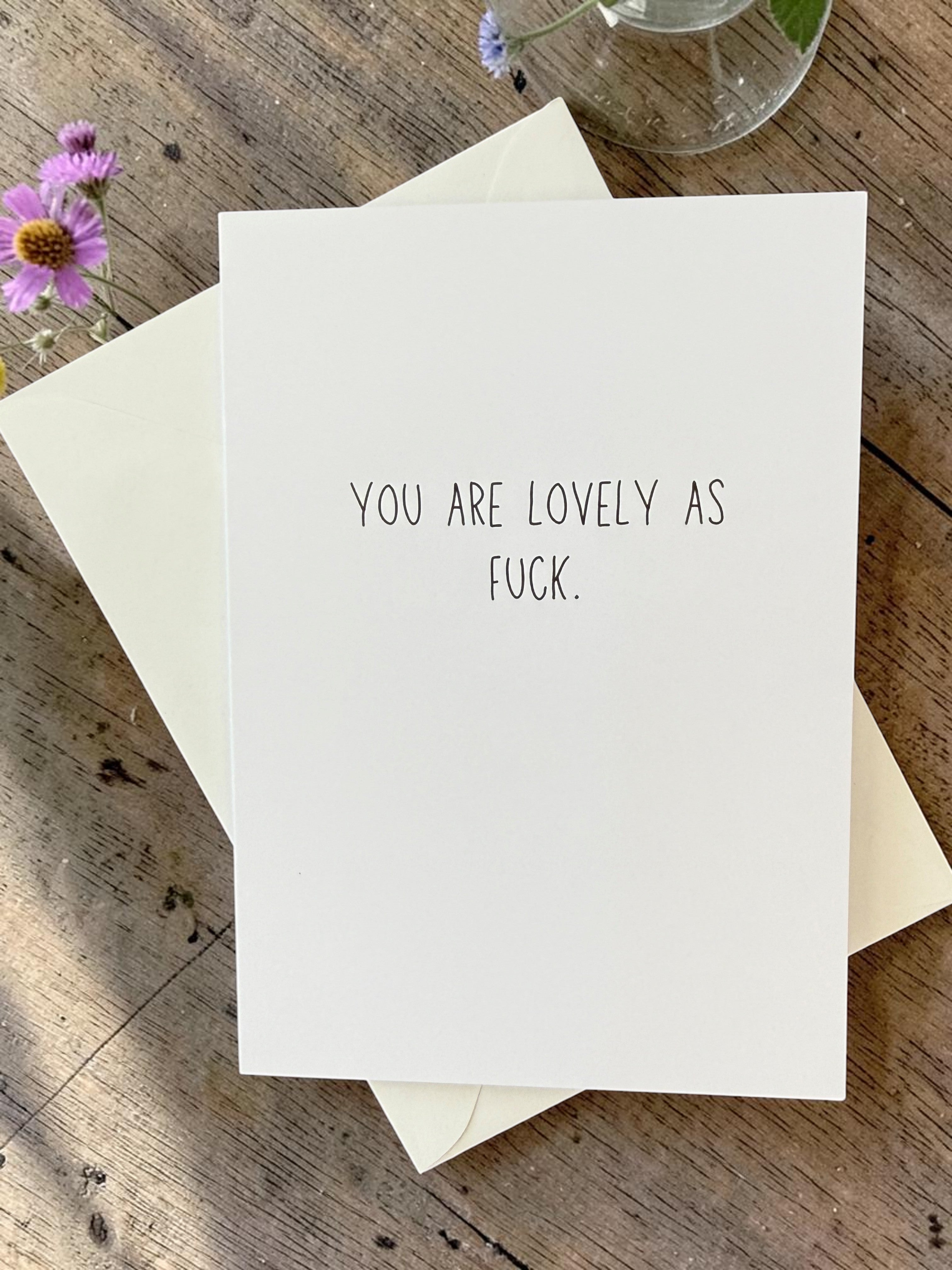 You Are Lovely As Fuck-zoom-3
