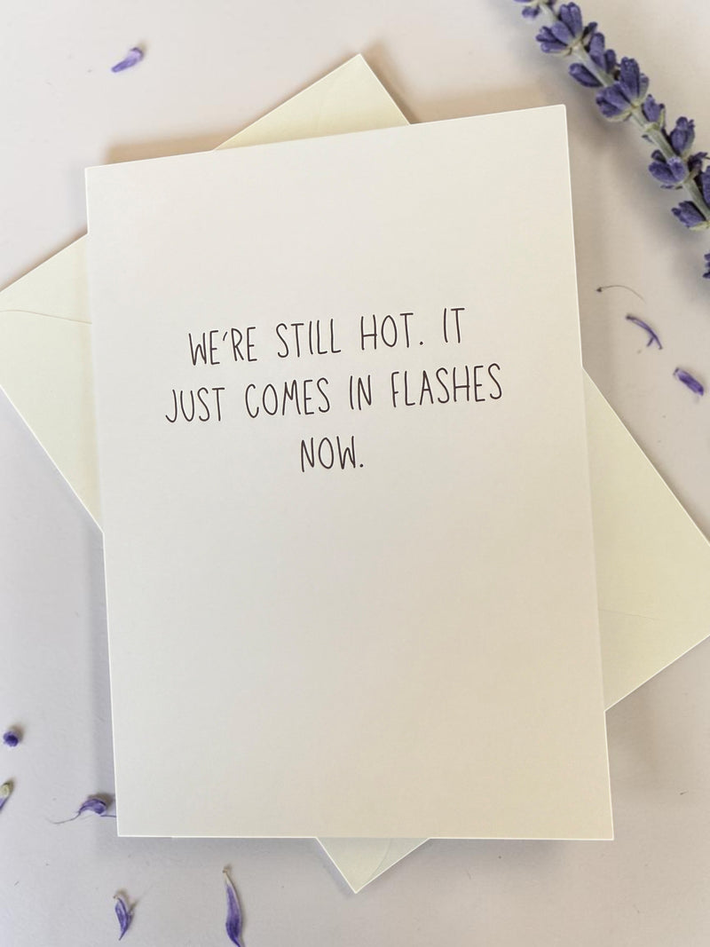 We’re Still Hot. It Just Comes In Flashes Now.-zoom-