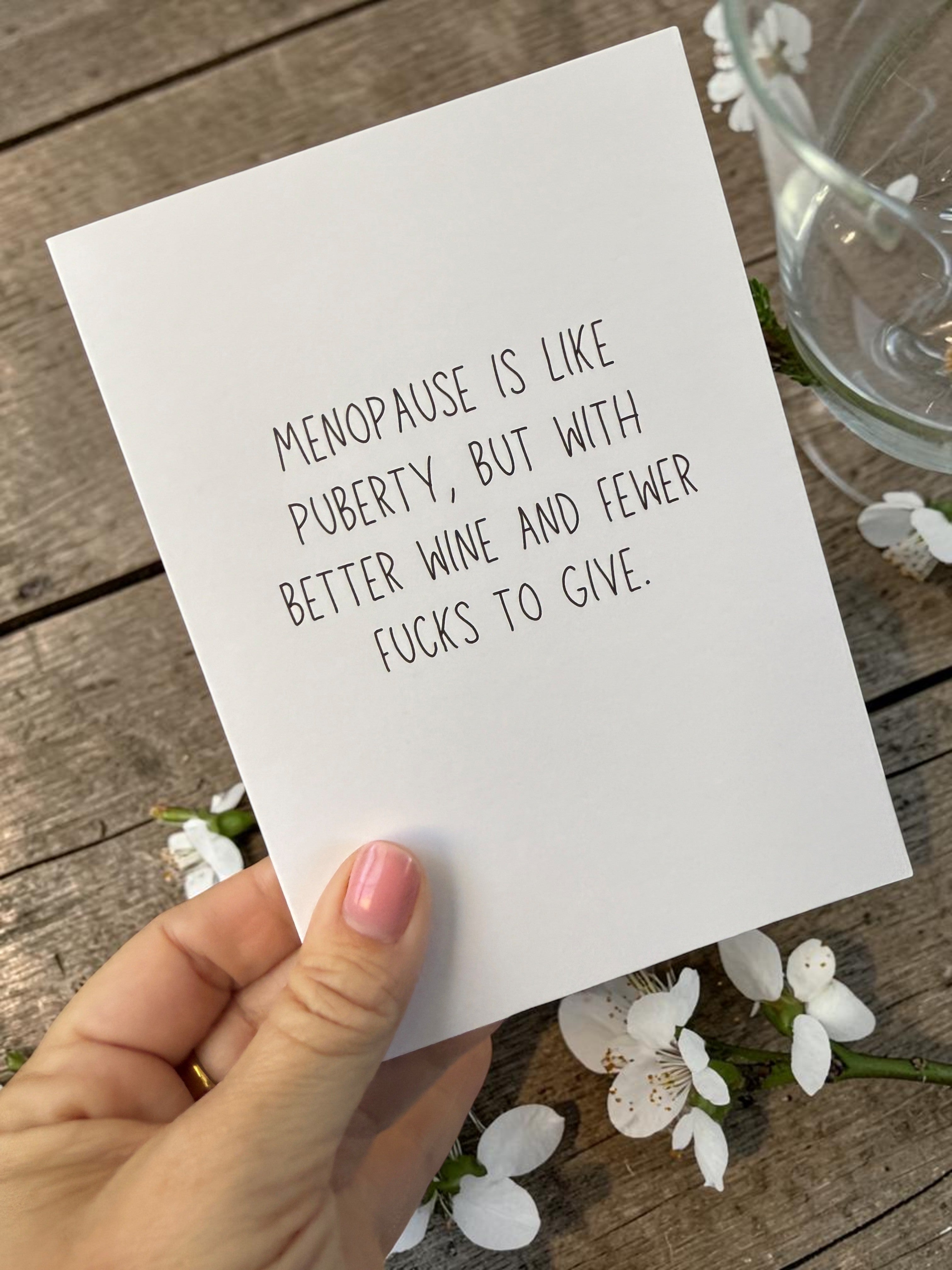 Menopause Is Like Puberty, But With Better Wine And Fewer Fucks To Give.-zoom-2