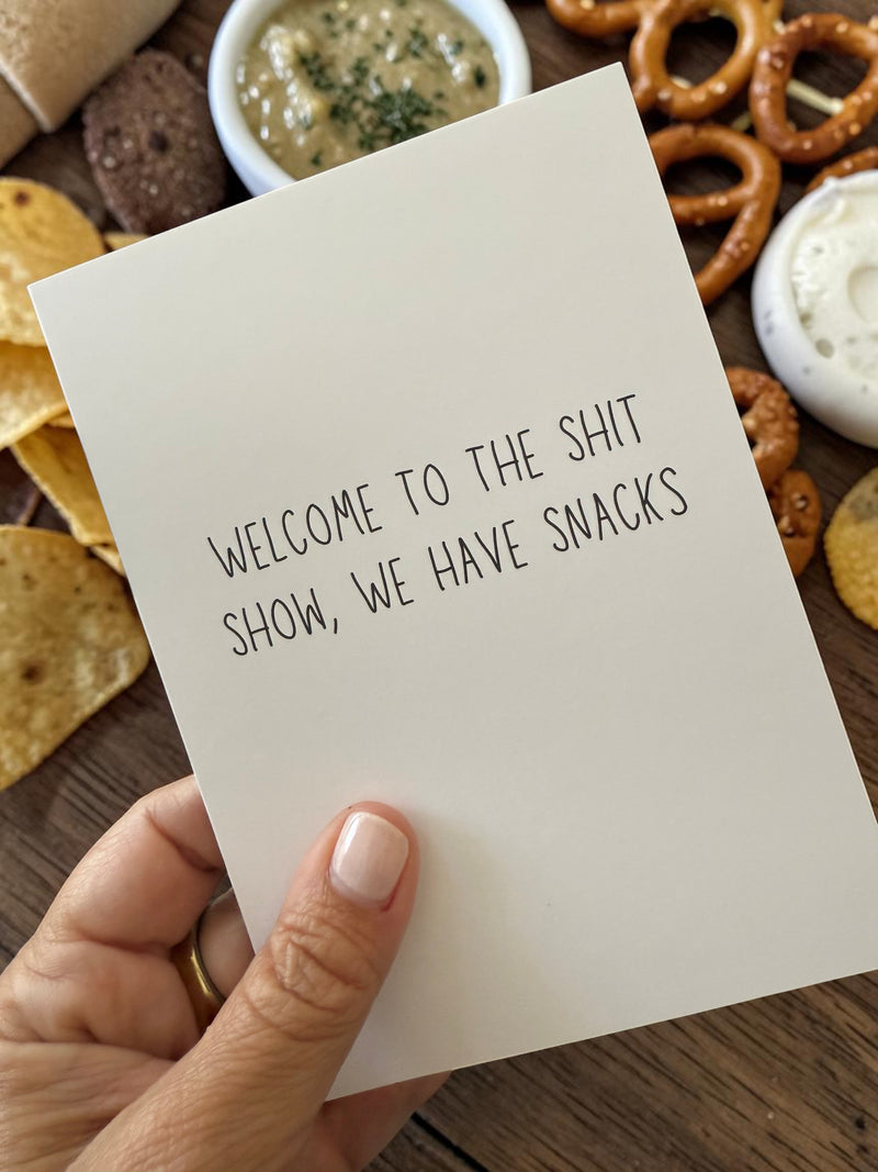 Welcome To The Shit Show, We Have Snacks-zoom-