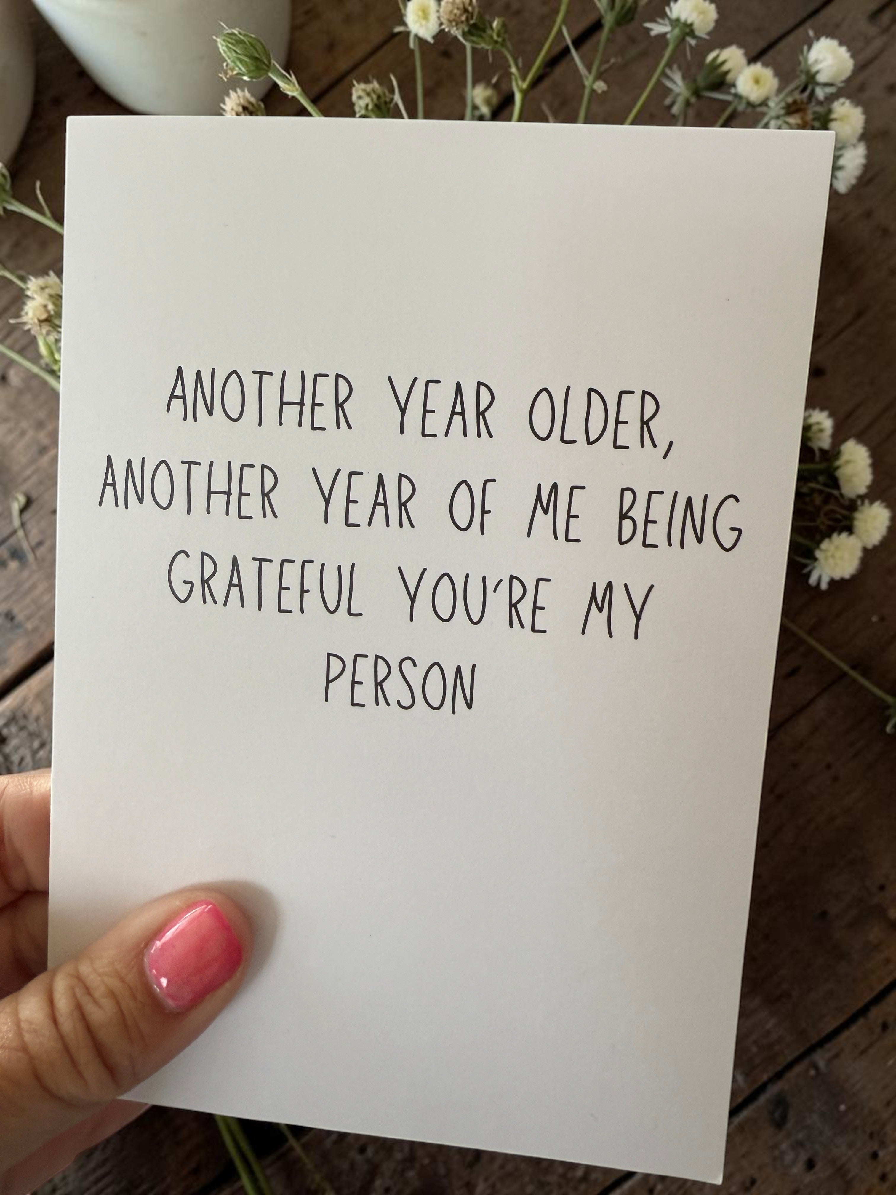 Another Year Older, Another Year Of Me Being Grateful You're My Person-zoom-2