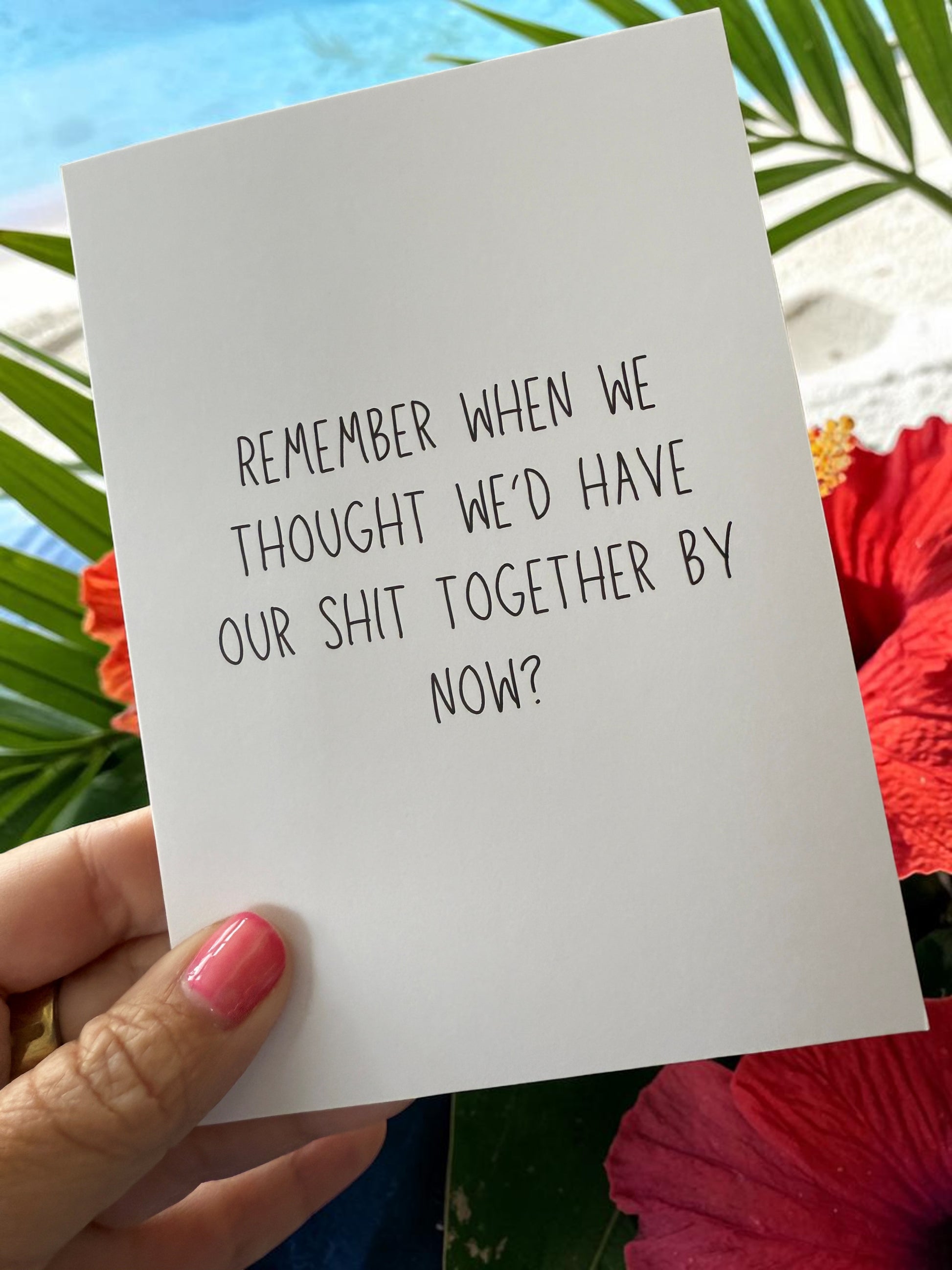 Remember When We Thought We'd Have Our Shit Together By Now?-2