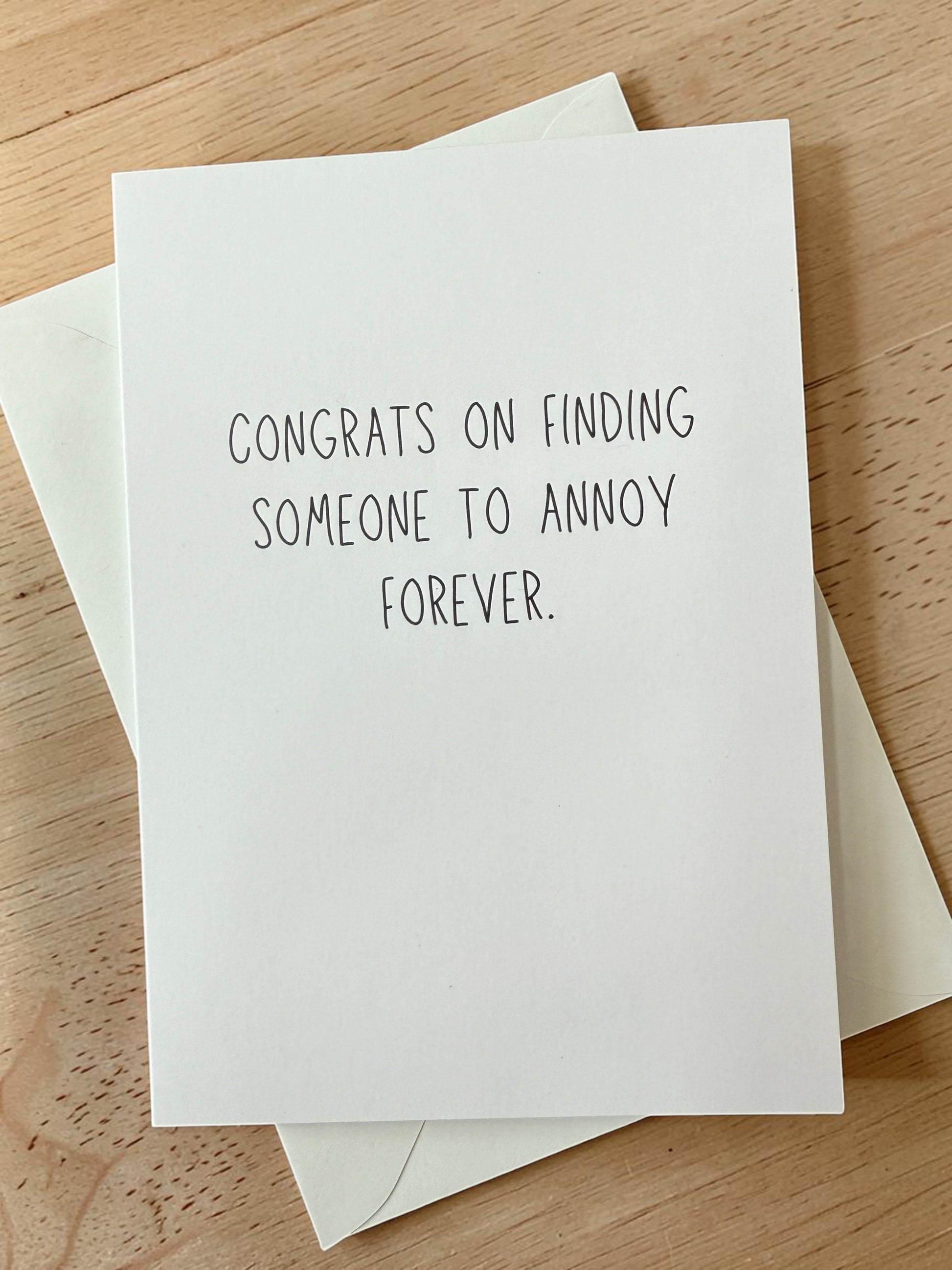 Congrats On Finding Someone To Annoy Forever-4