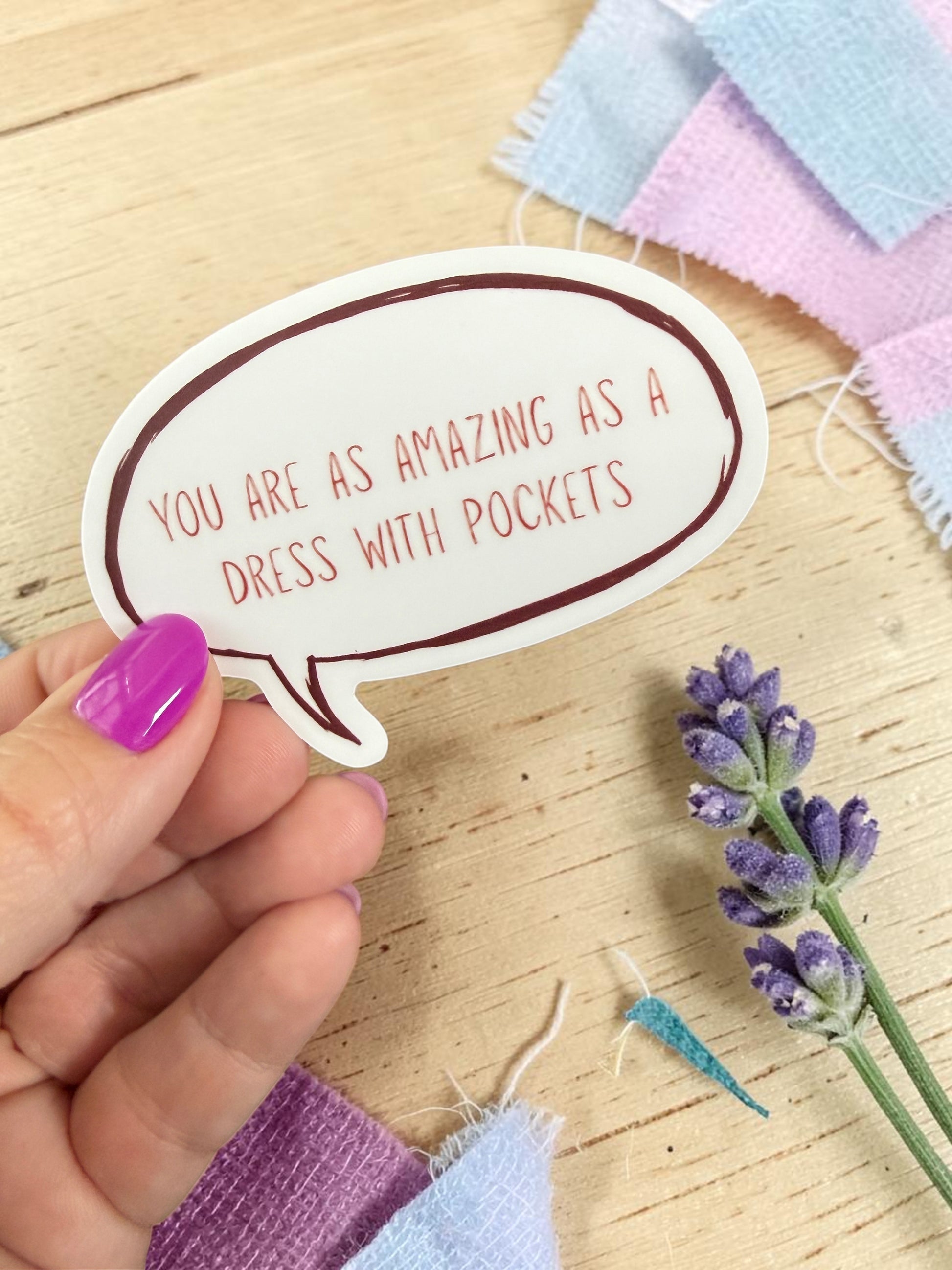 You Are As Amazing As A Dress With Pockets Sticker-1