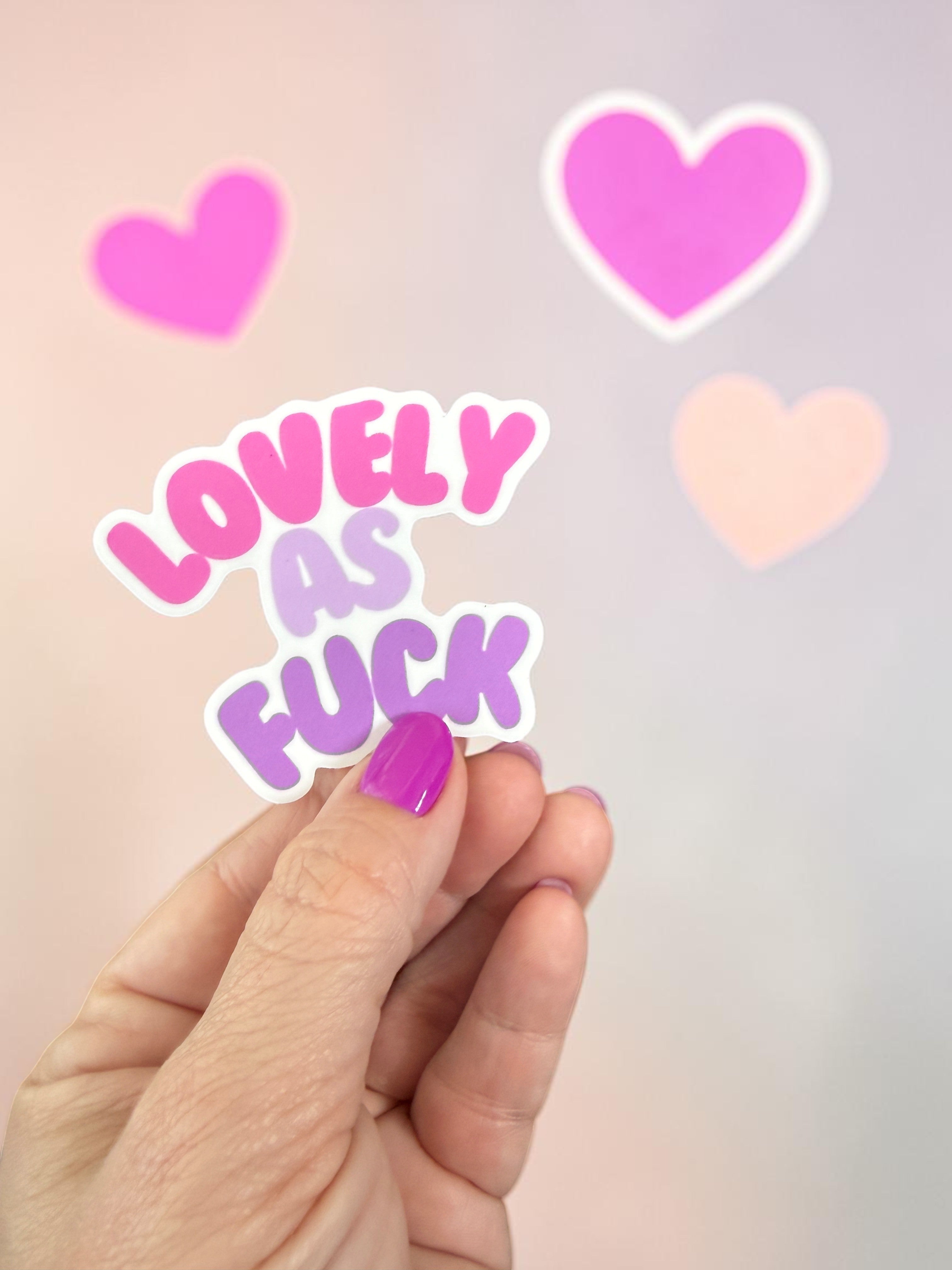 Lovely As Fuck Sticker-zoom-4