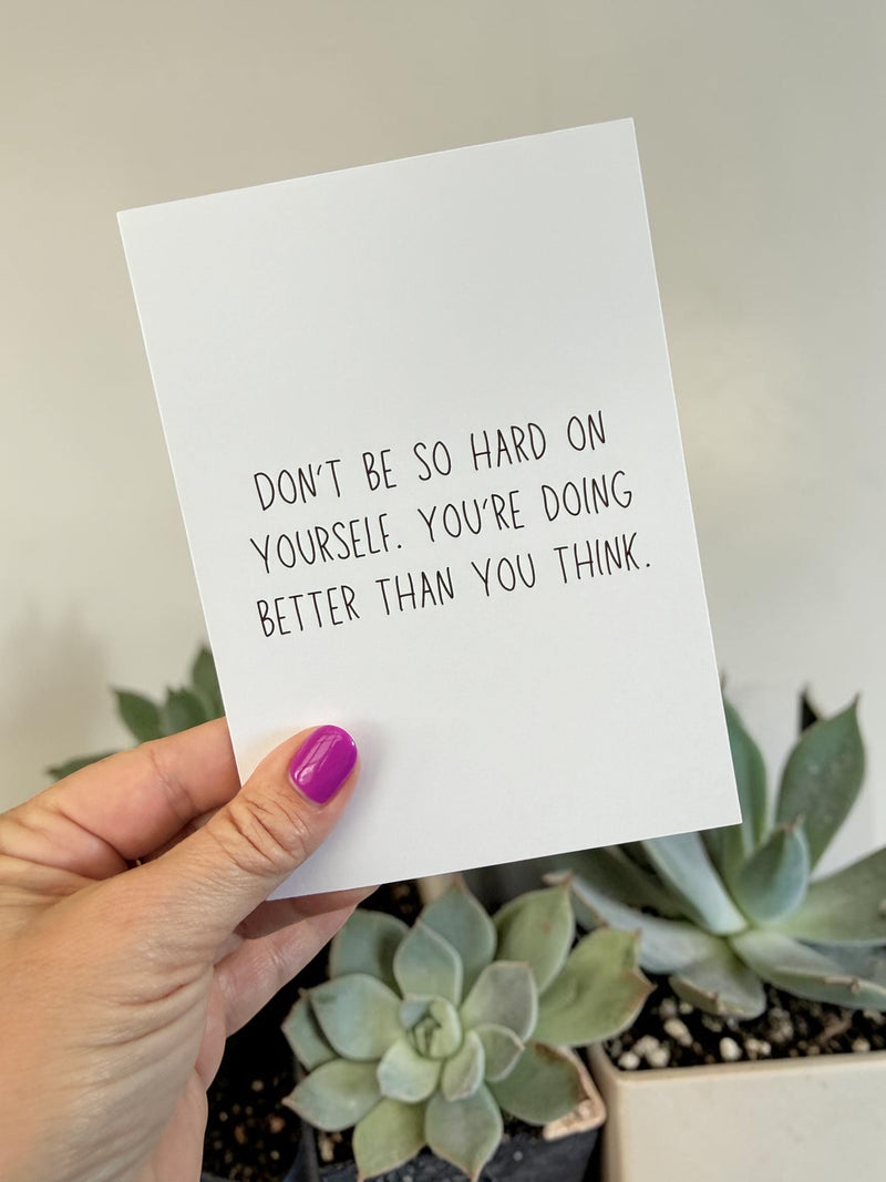 Don’t Be So Hard On Yourself. You’re Doing Better Than You Think.-zoom-