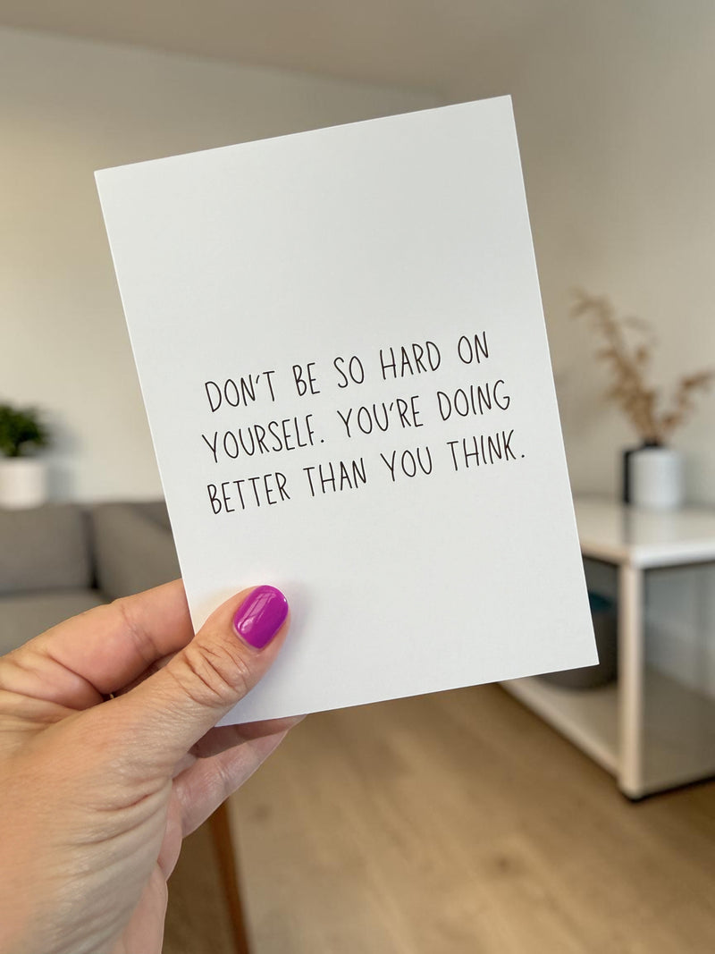 Don’t Be So Hard On Yourself. You’re Doing Better Than You Think.-zoom-