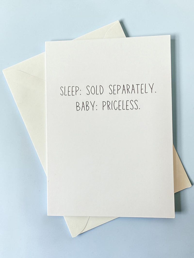 Sleep: Sold Separately. Baby: Priceless.-zoom-