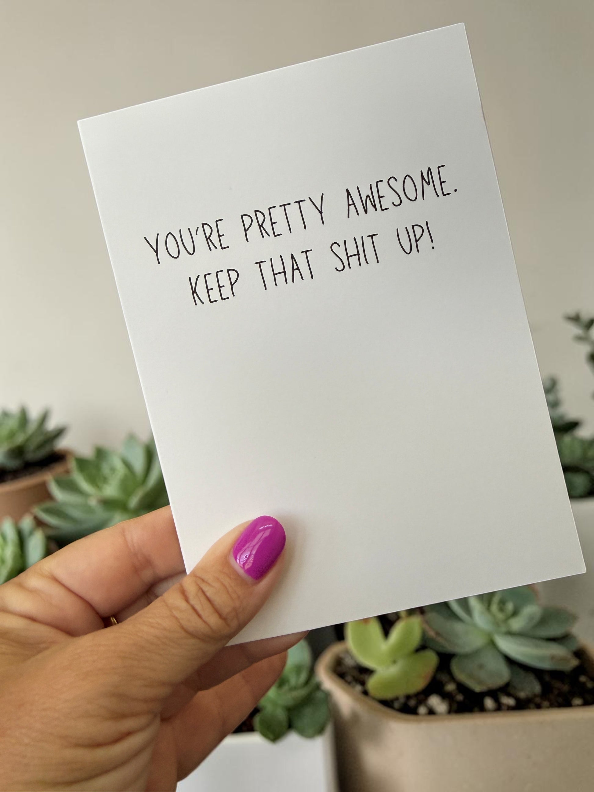 You’re Pretty Awesome. Keep That Shit Up.-2