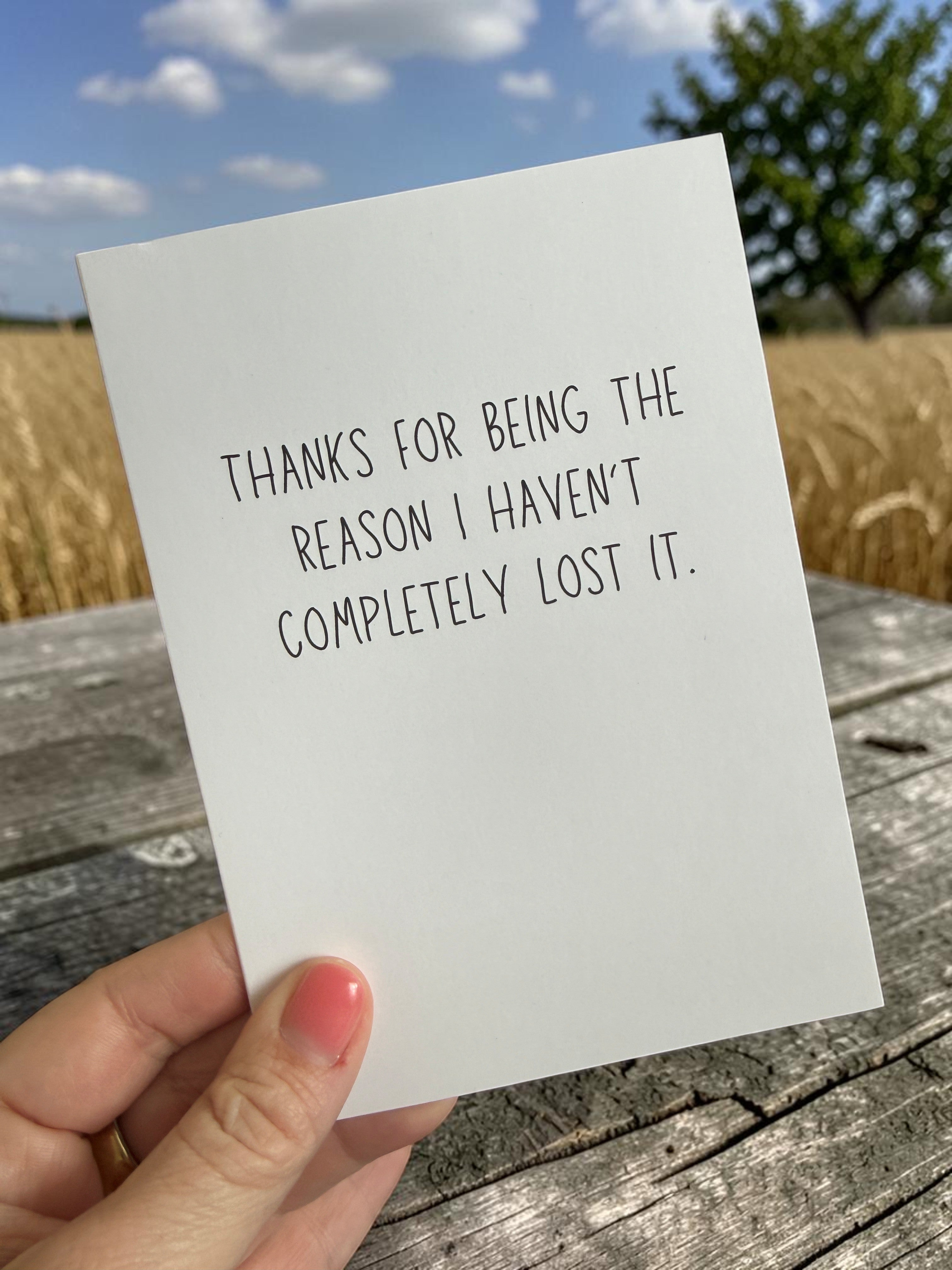 Thanks For Being The Reason I Haven't Lost It-zoom-4