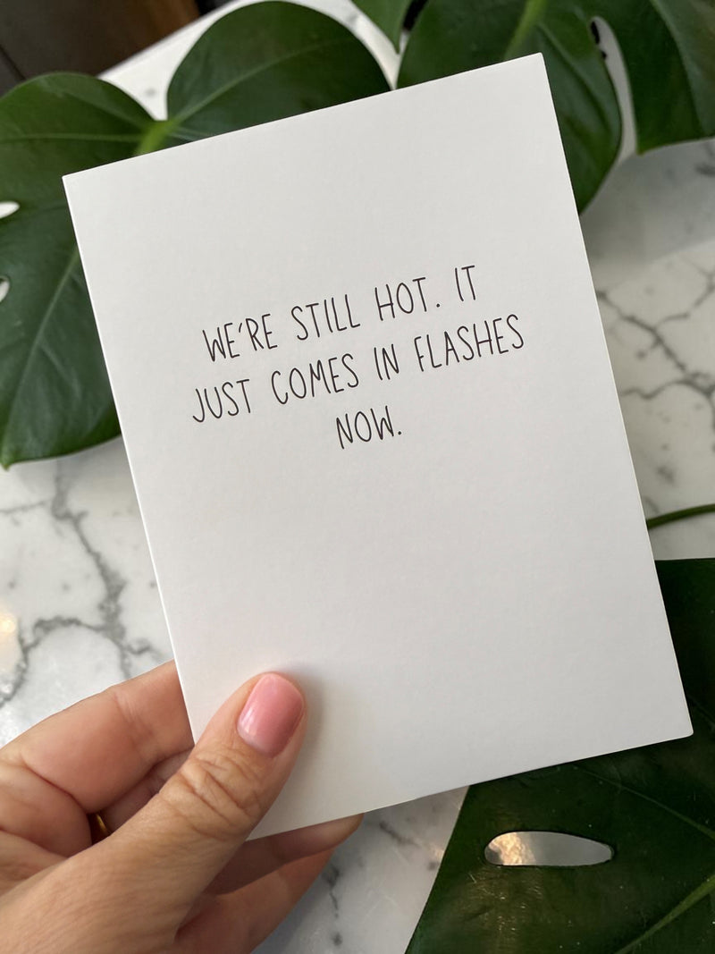 We’re Still Hot. It Just Comes In Flashes Now.-zoom-