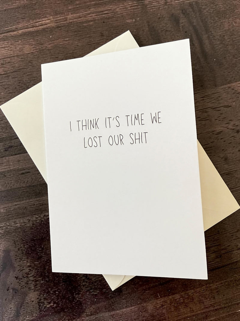 I Think It's Time We Lost Our Shit-zoom-