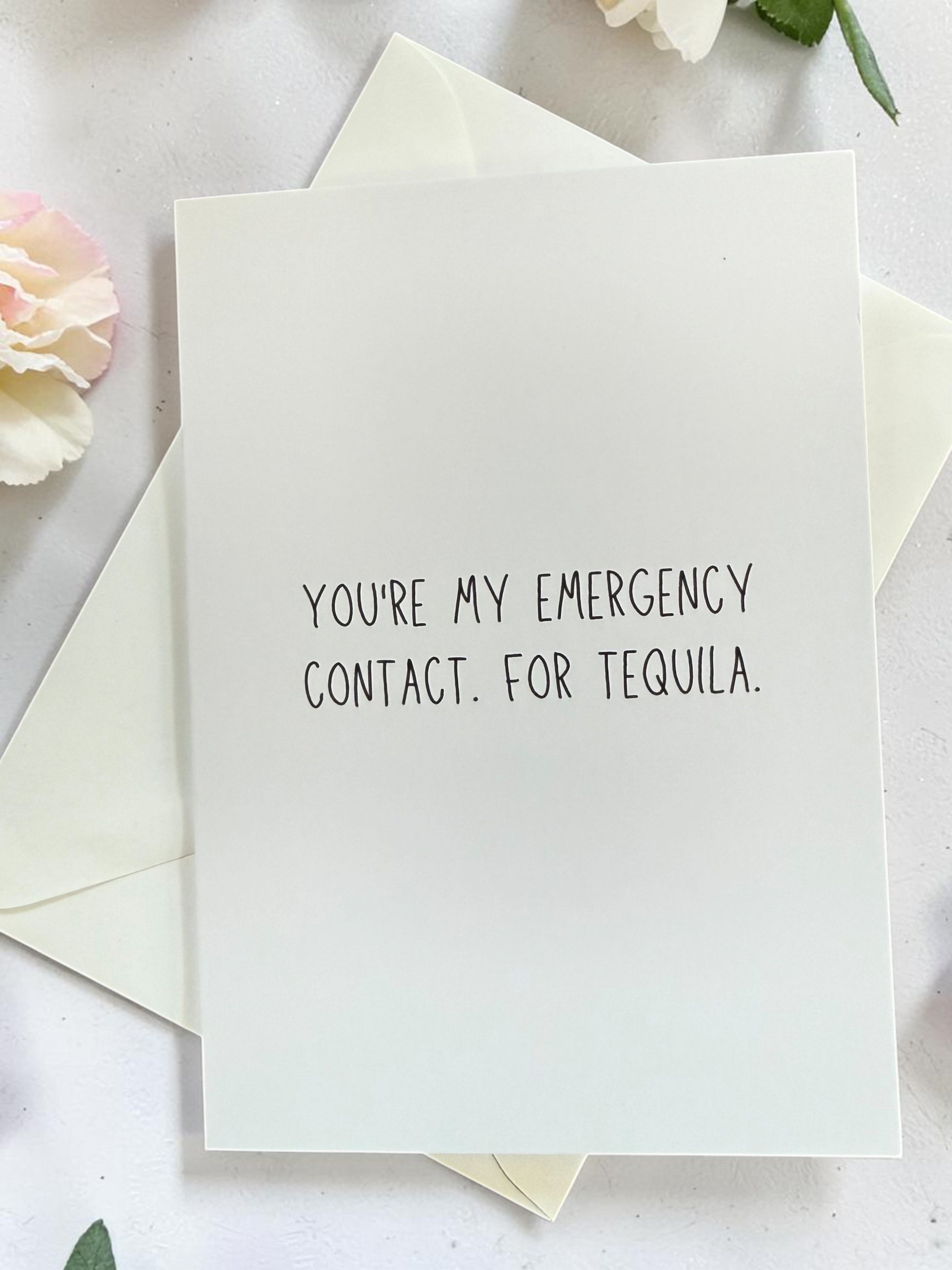 You’re My Emergency Contact. For Tequila.-3