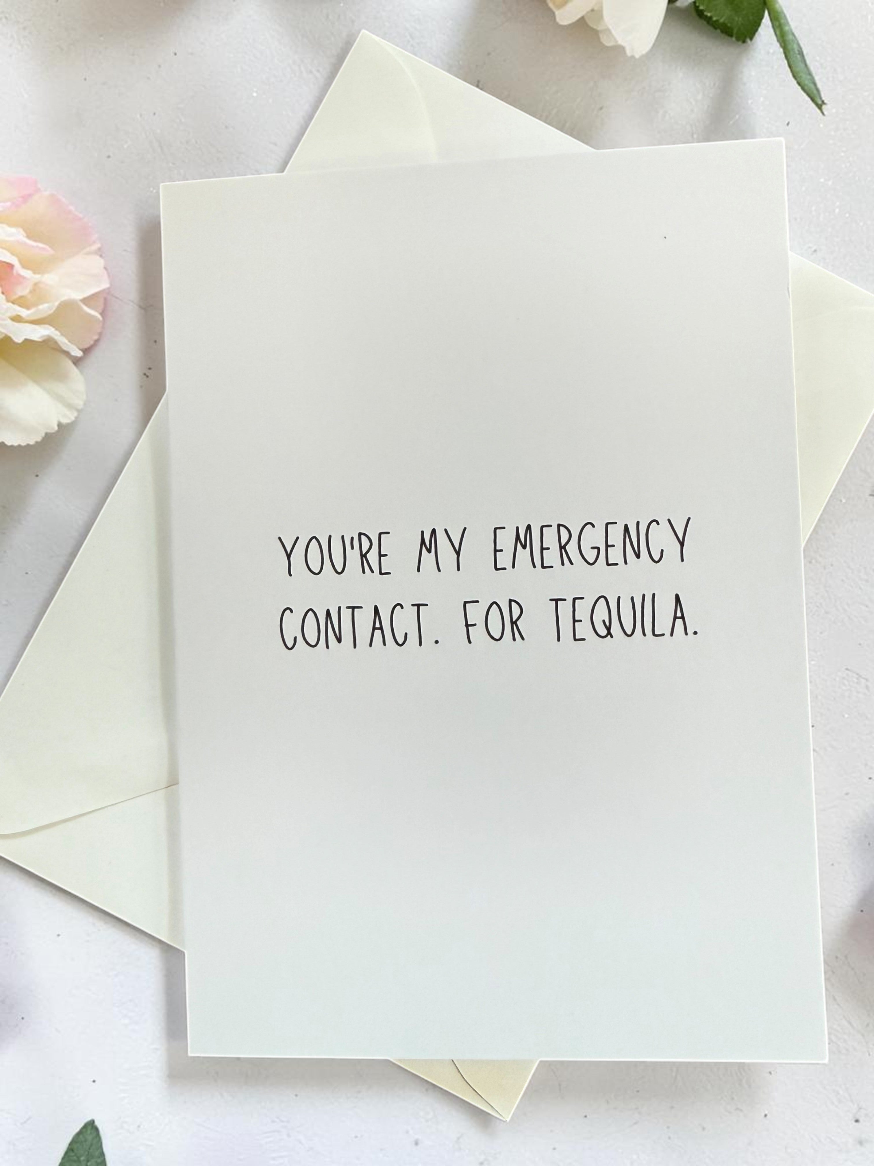 You’re My Emergency Contact. For Tequila.-zoom-3