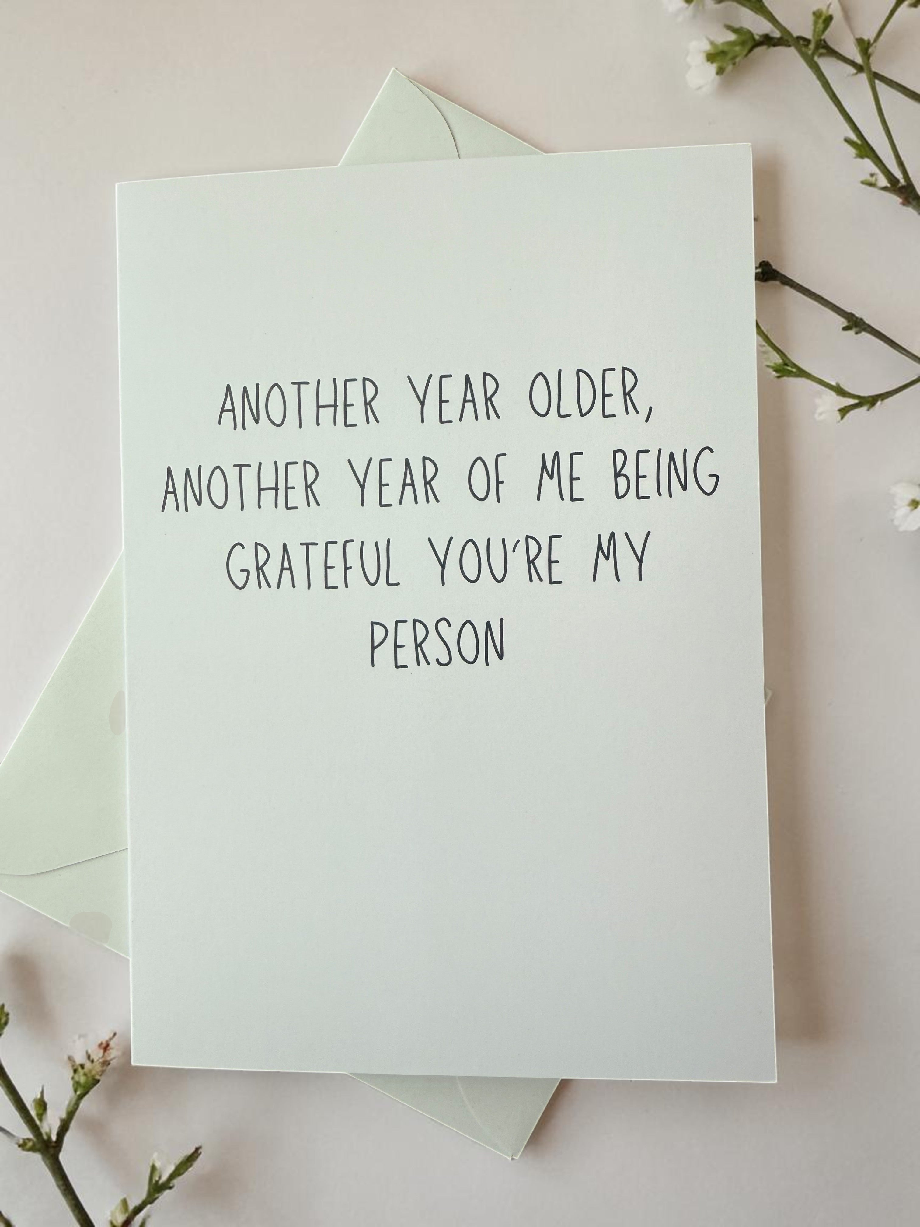 Another Year Older, Another Year Of Me Being Grateful You're My Person-zoom-3