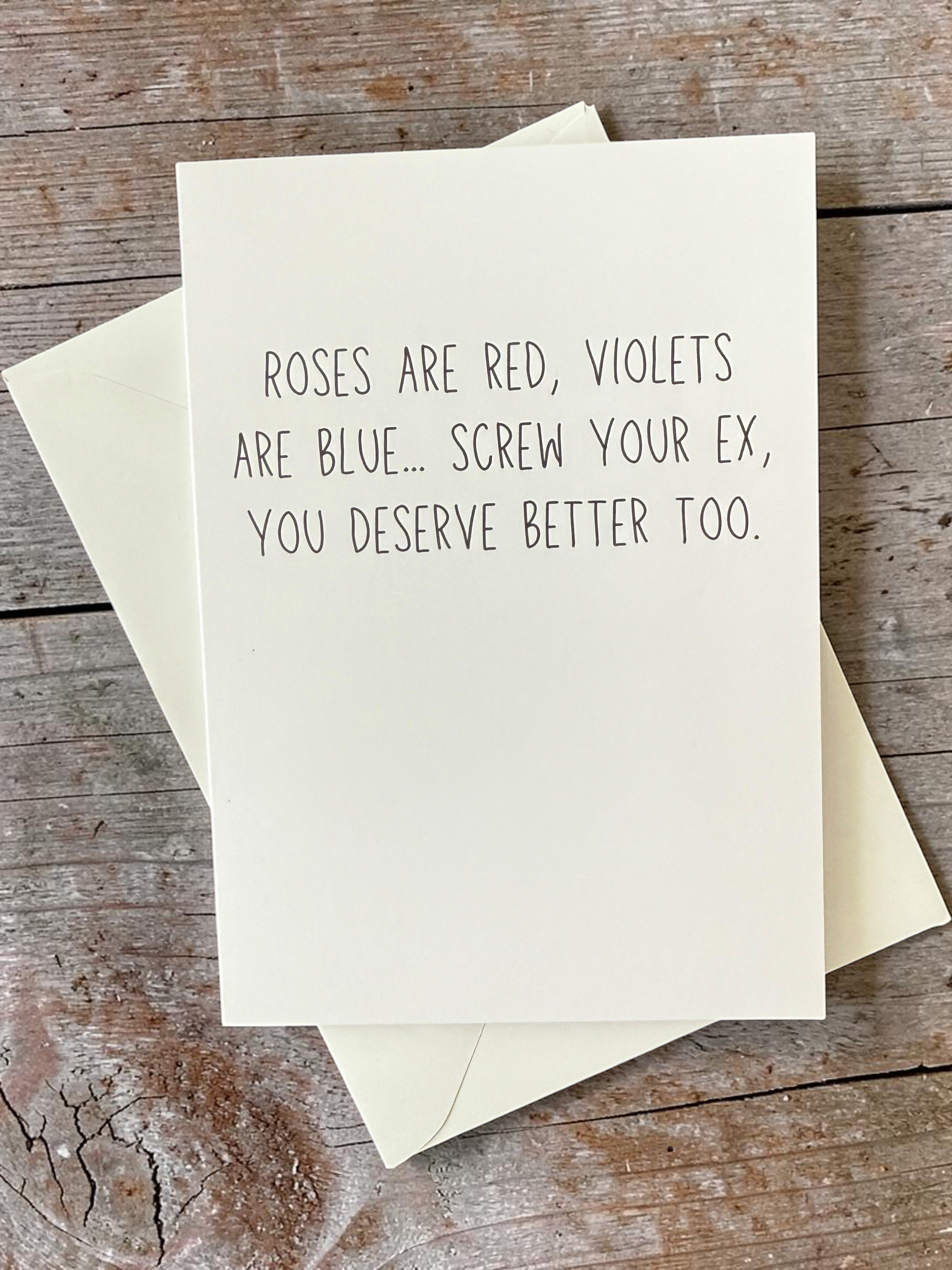 Roses Are Red, Violets Are Blue… Screw Your Ex, You Deserve Better Too.-zoom-2