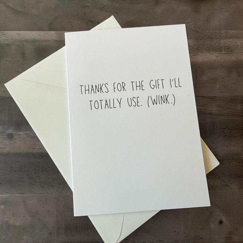 Thanks For The Gift I'll Totally Use. (Wink.)-zoom-