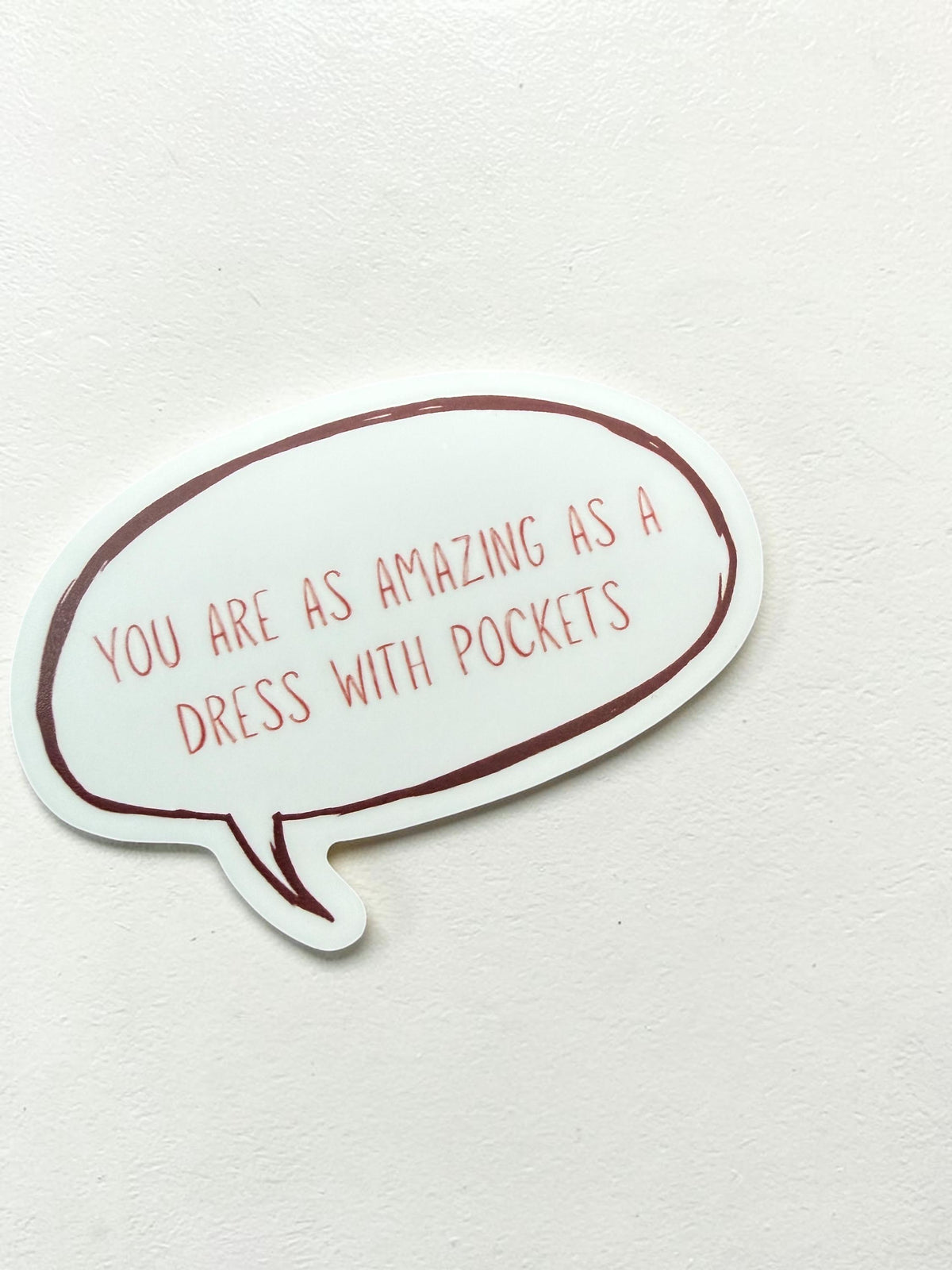 You Are Amazing As A Dress With Pockets - Vinyl Sticker-zoom-2