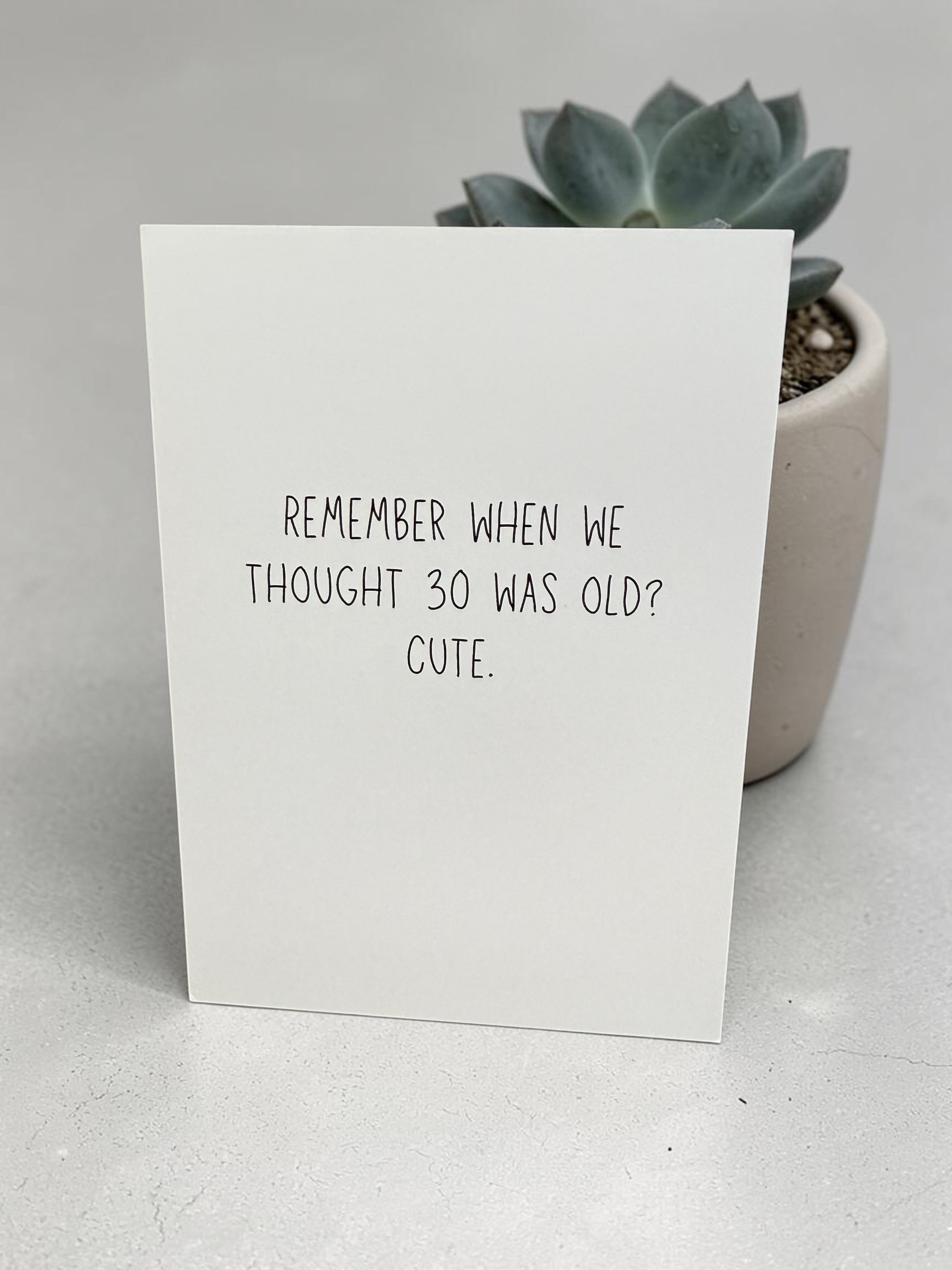 Remember When We Thought 30 Was Old? Cute.-zoom-3