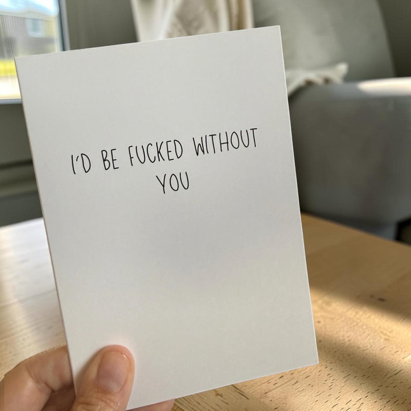 I'd Be Fucked Without You-zoom-