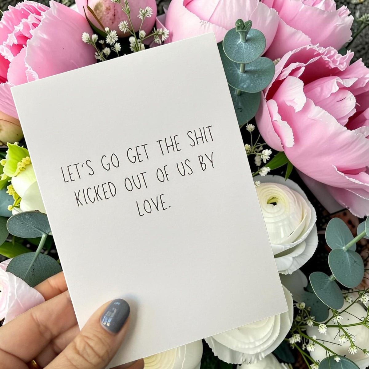 Let's Go Get The Shit Kicked Out Of Us By Love-5
