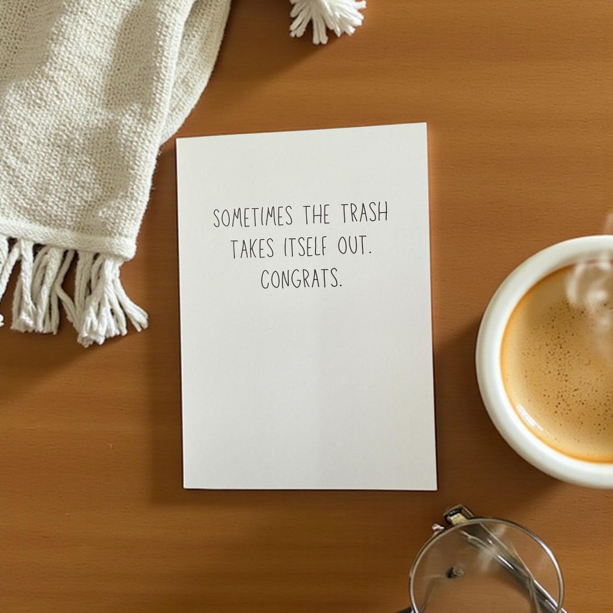 Sometimes The Trash Takes Itself Out. Congrats - Funny Greeting Card-2