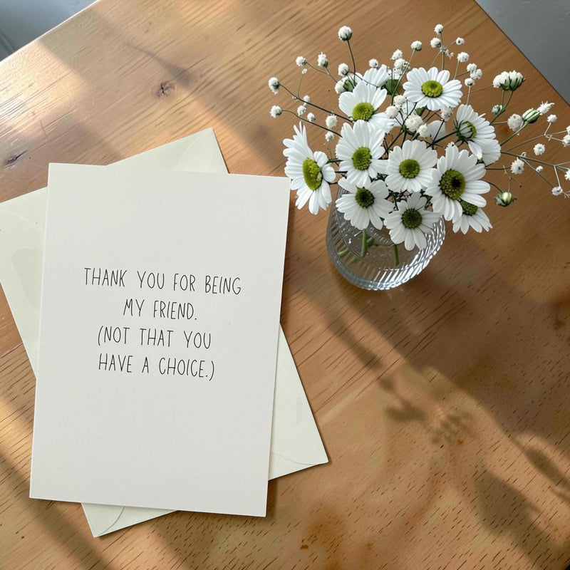 Thank You For Being My Friend. (Not That You Have A Choice.)-zoom-