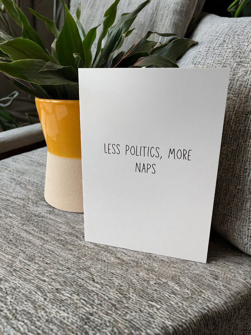 Less Politics More Naps- Funny Greeting Card-zoom-