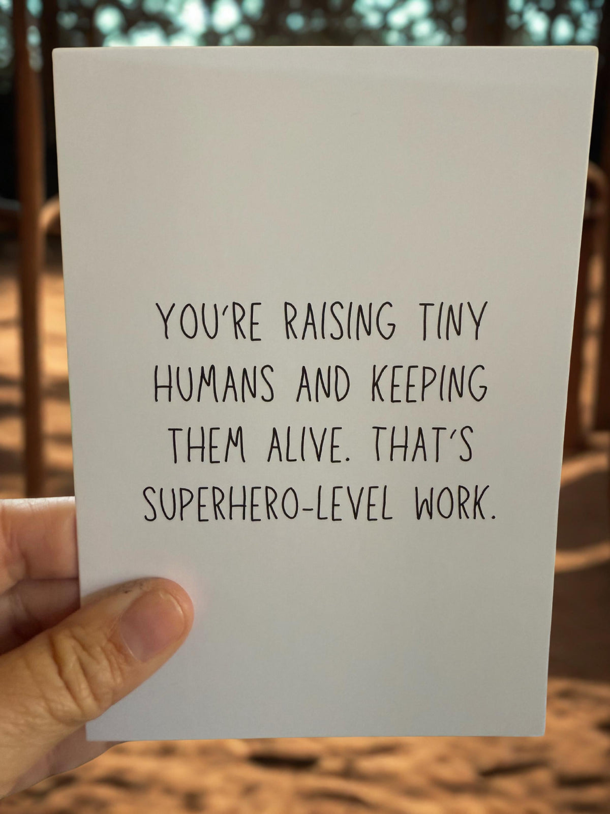 You're Raising Tiny Humans And Keeping Them Alive, That's Superhero-Level Work-1
