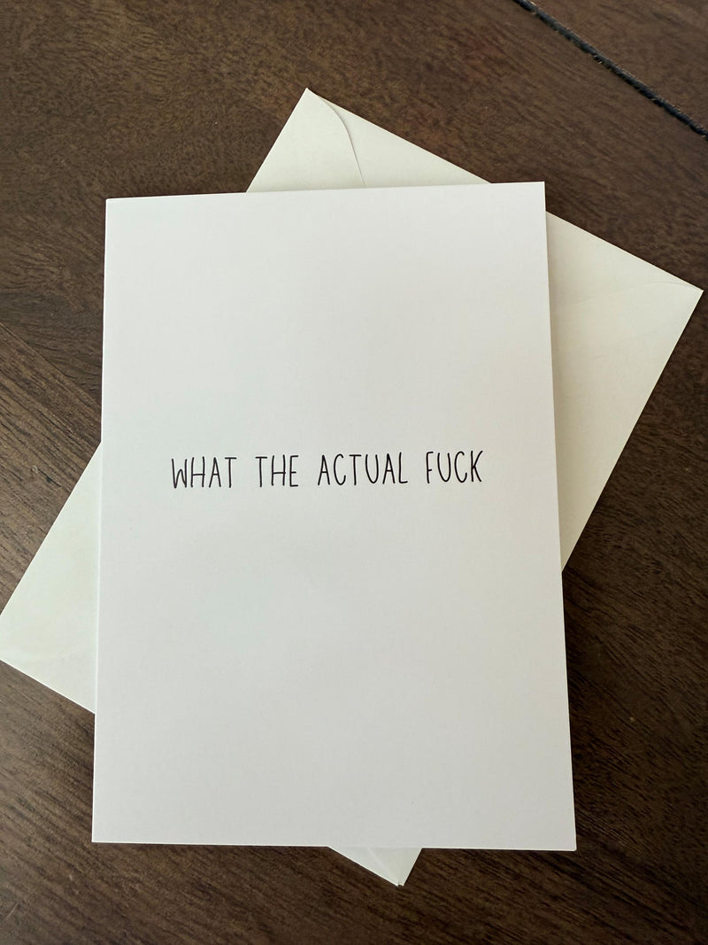 What The Actual Fuck - Funny Greeting Cards for Friends-zoom-