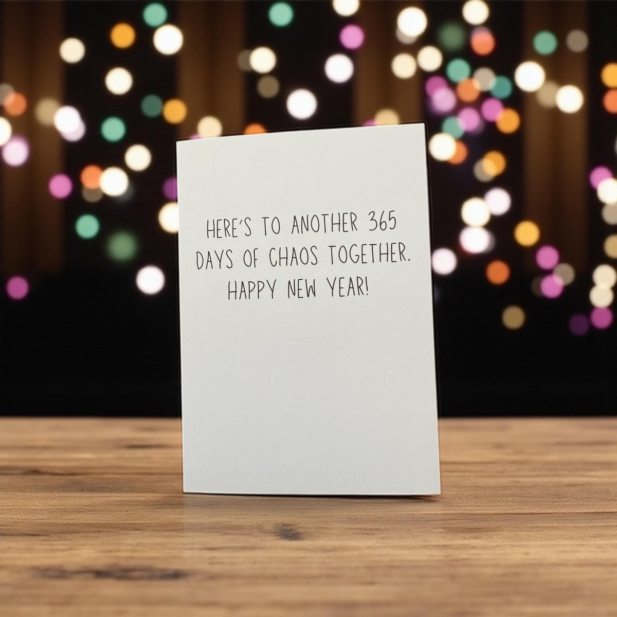 Here’s To Another 365 Days Of Chaos Together. Happy New Year!-zoom-2
