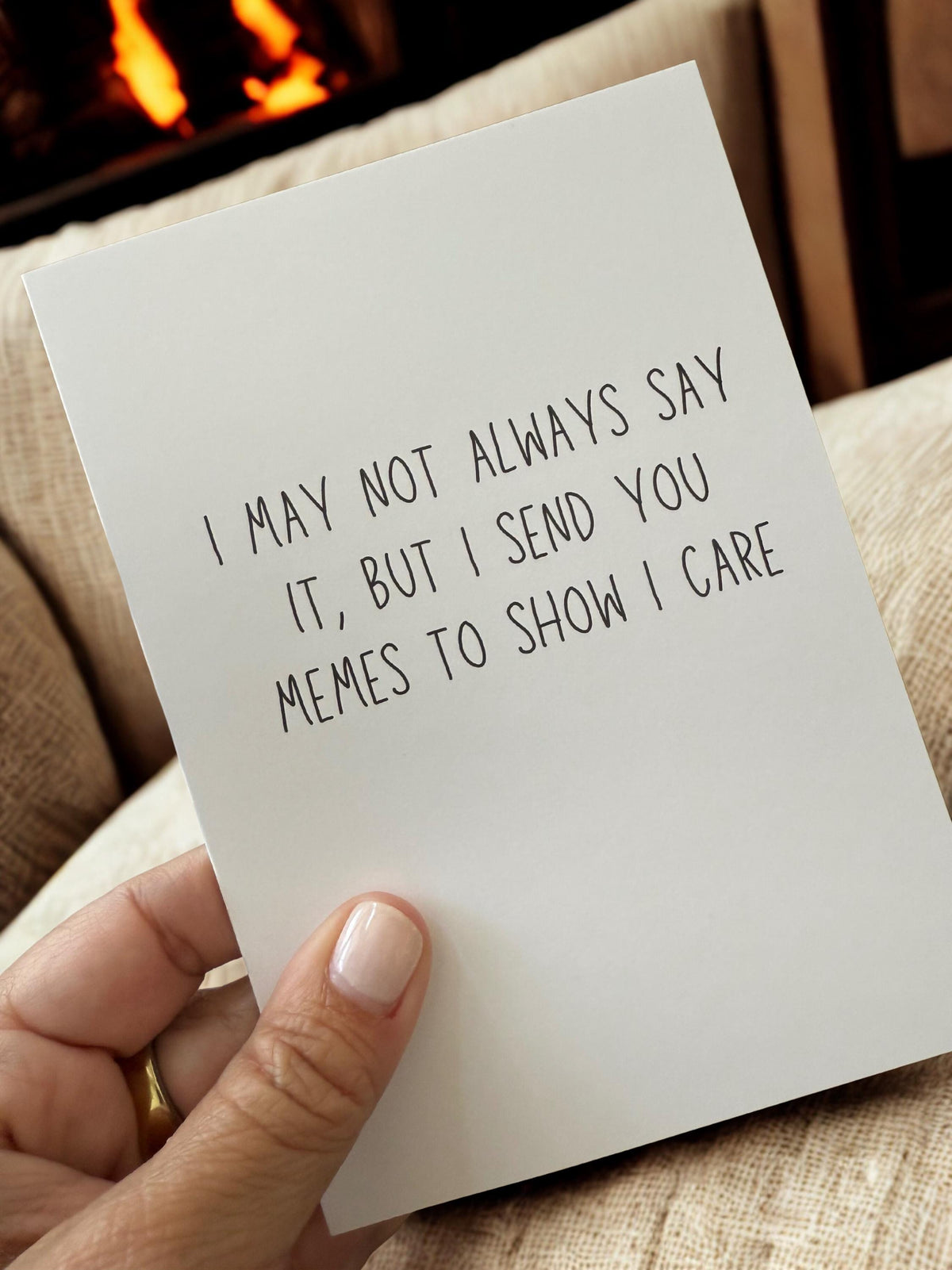 I May Not Always Say It, But I Send You Memes To Show I Care-1