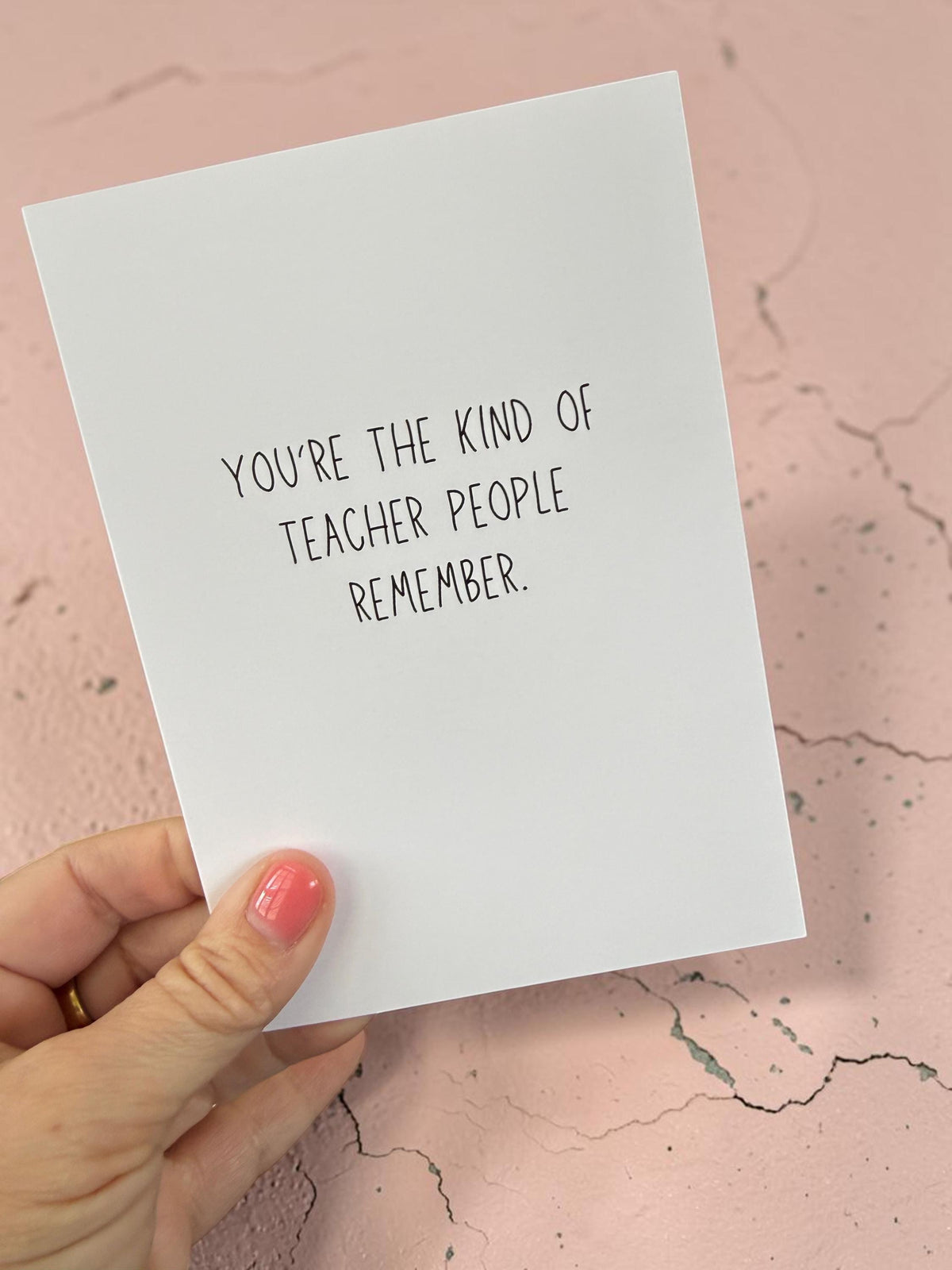 You're The Kind Of Teacher People Remember-4