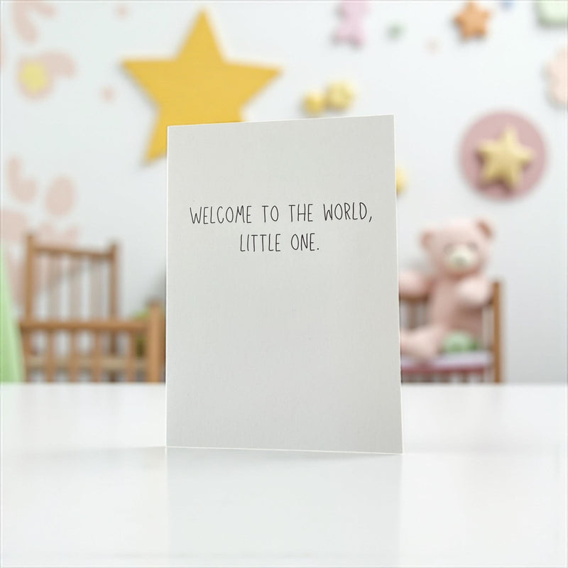 Welcome To The World, Little One. - Baby Blank Card-zoom-