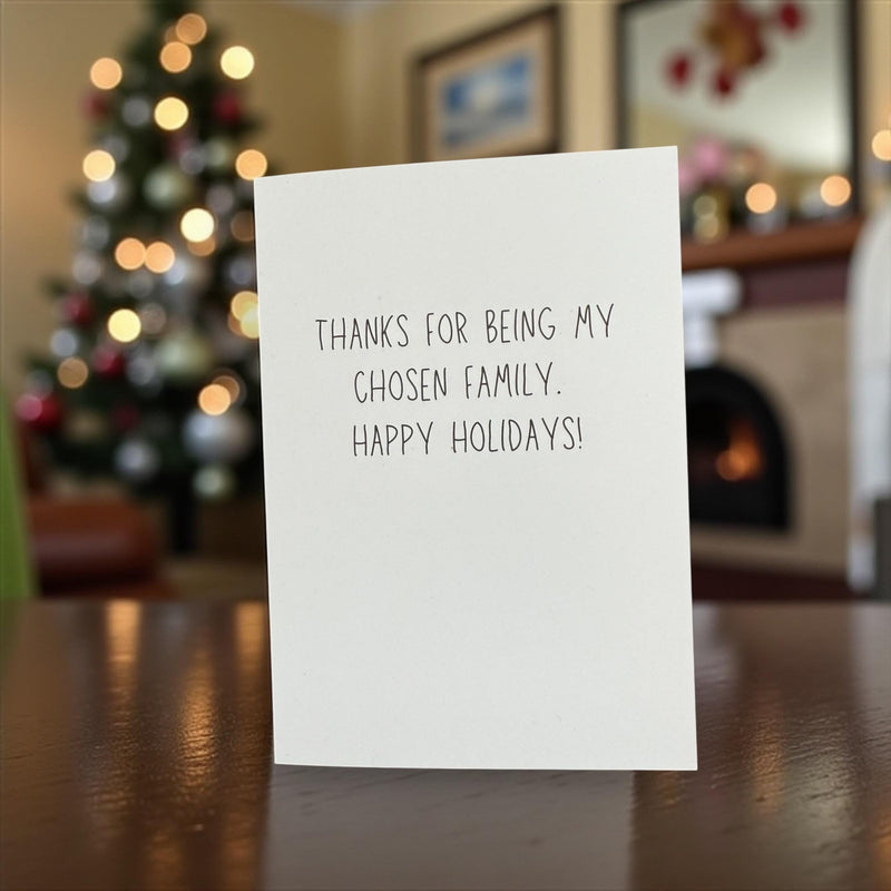 Thanks For Being My Chosen Family. Happy Holidays!-zoom-
