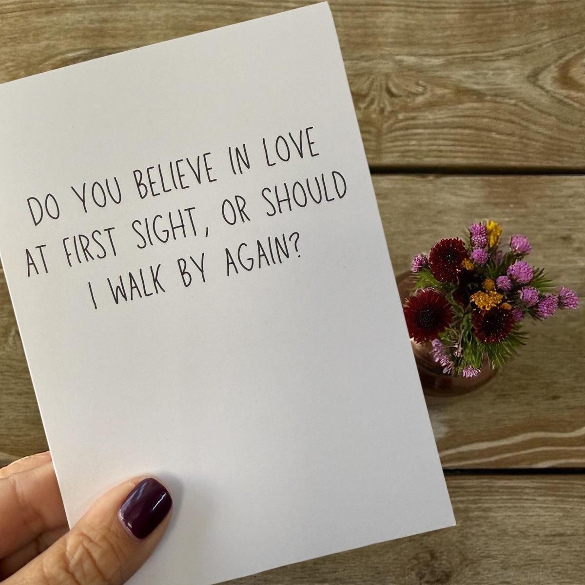 Do You Believe In Love At First Sight, Or Should I I Walk By Again?-zoom-1