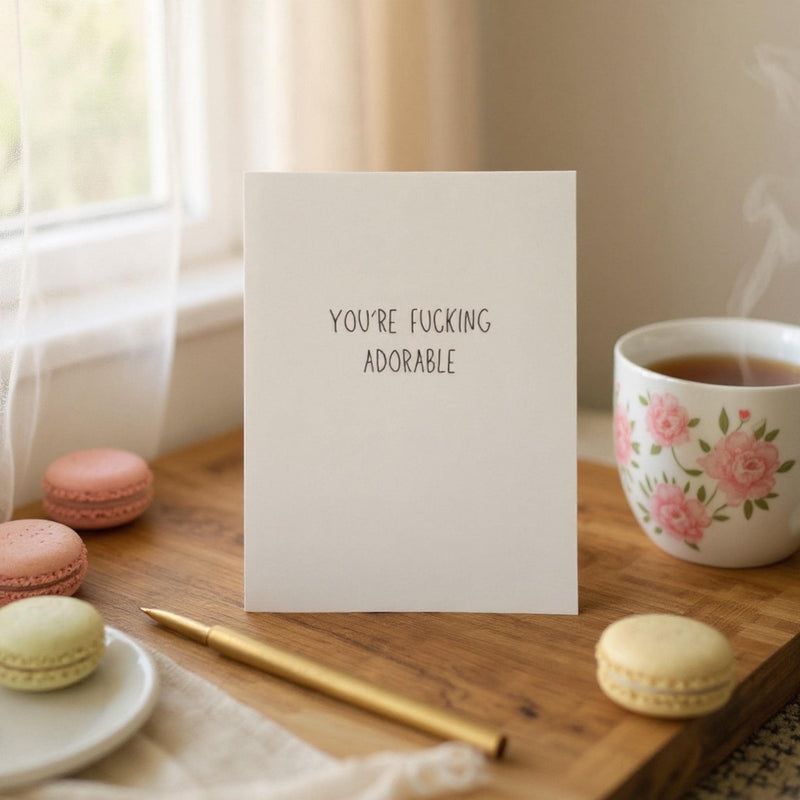 You're Fucking Adorable - Funny Greeting Cards for Friends-zoom-