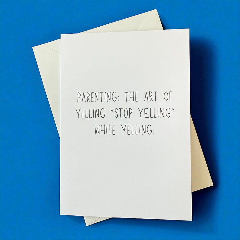 Funny Parenting Greeting Card, Art Of Yelling Design-zoom-
