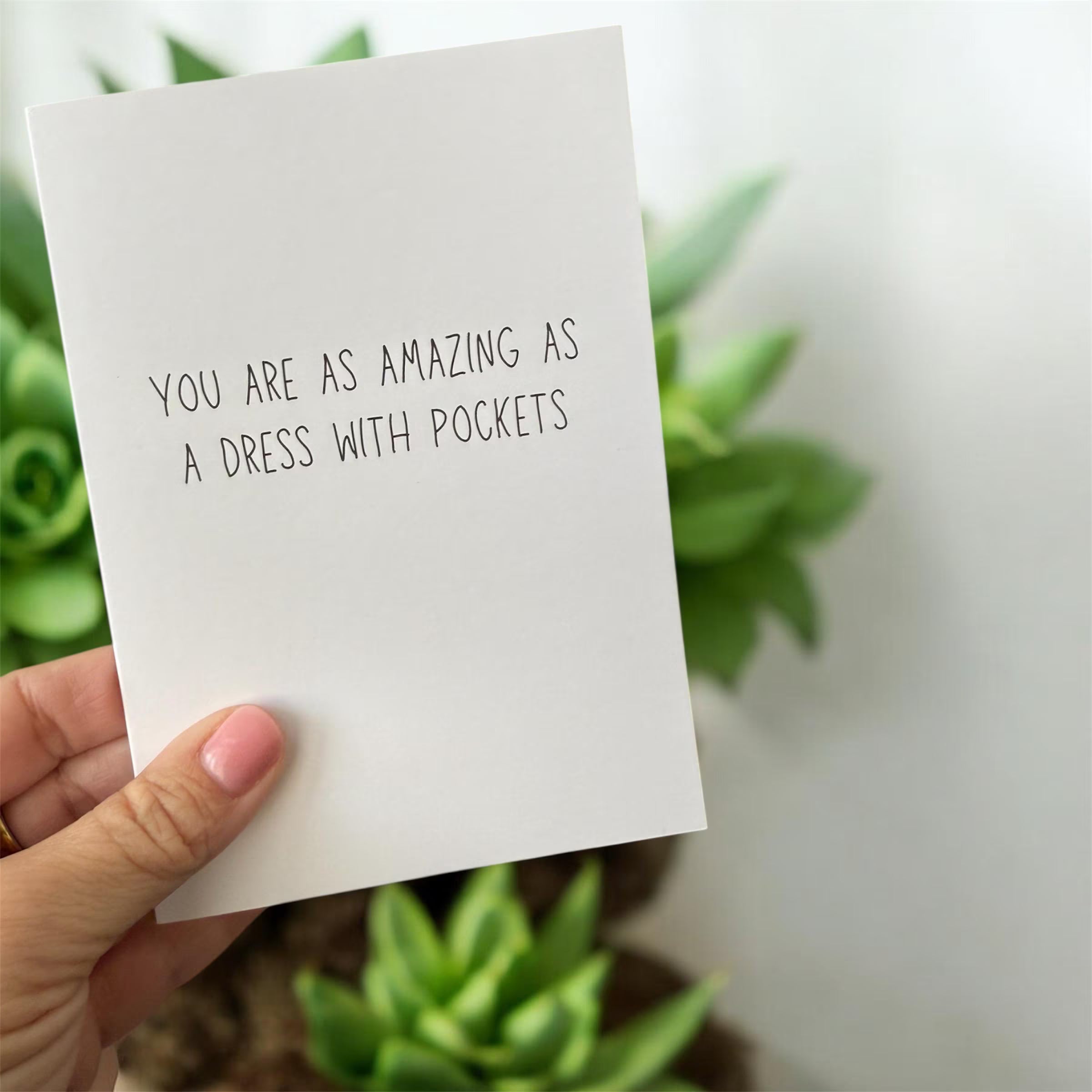 You Are As Amazing As A Dress With Pockets
