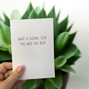 What A Fucking Year This Week Has Been
